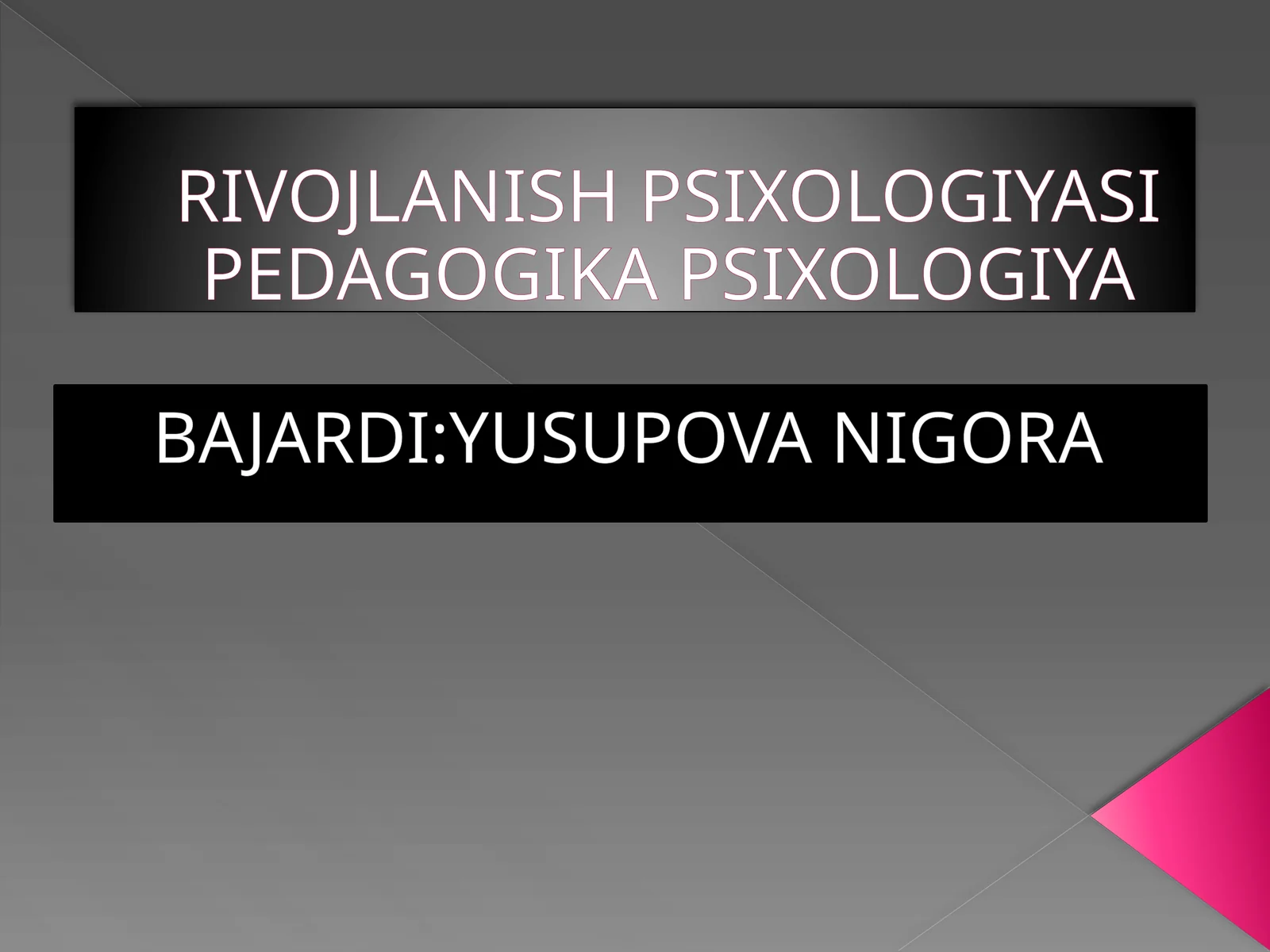 YETUKLIKNING UMUMPSIXOLOGIK TAVSIFNOMASI