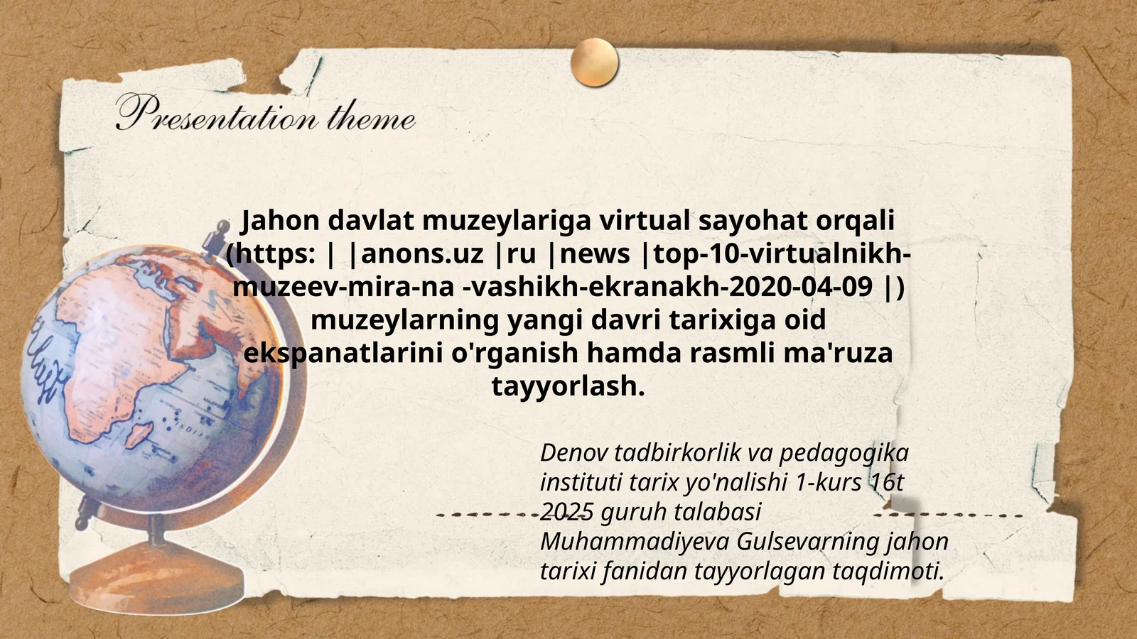 Jahon davlat muzeylariga virtual sayohat orqali