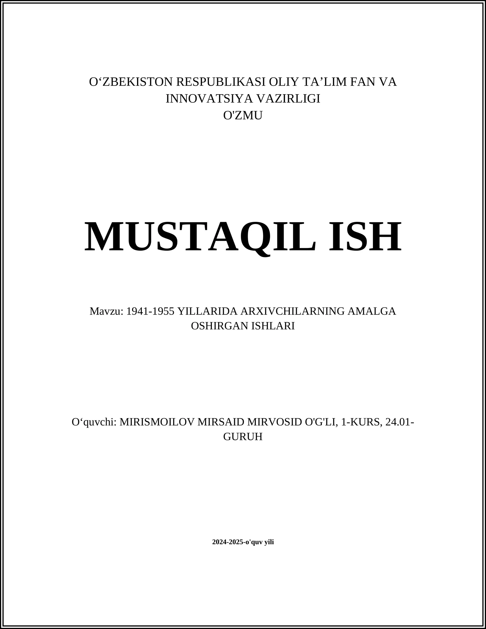 1941-1955 YILLARIDA ARXIVCHILARNING AMALGA OSHIRGAN ISHLARI