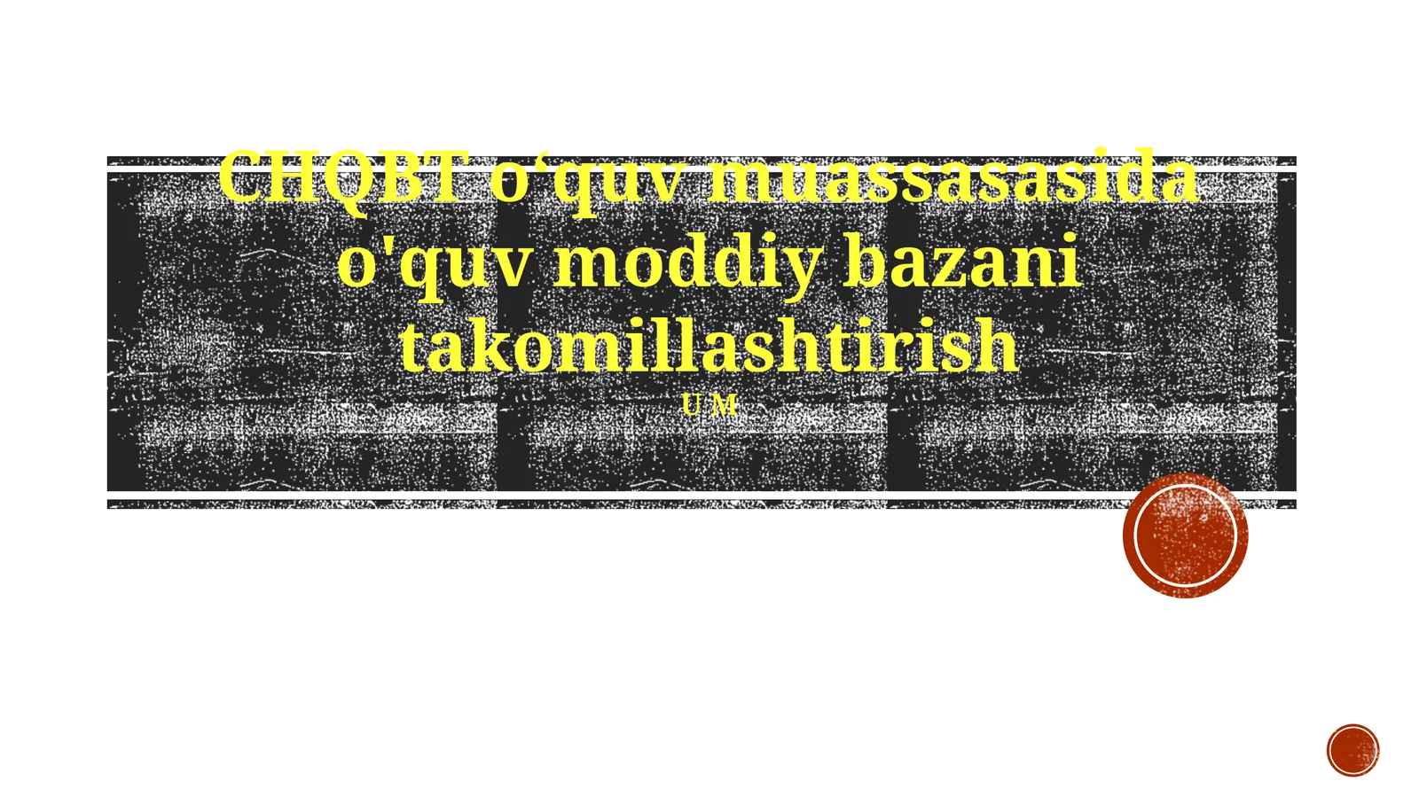 CHQBTo‘quvmuassasasidao'quvmoddiybazanitakomillashtirish
