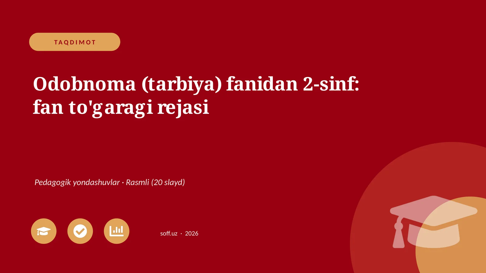 Odobnoma (tarbiya) fanidan 2-sinf: fan to'garagi rejasi