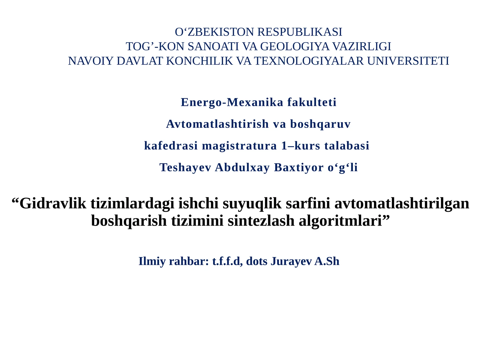 Gidravlik tizimlardagi ishchi suyuqlik sarfini avtomatlashtirilgan boshqarish tizimini sintezlash algoritmlari