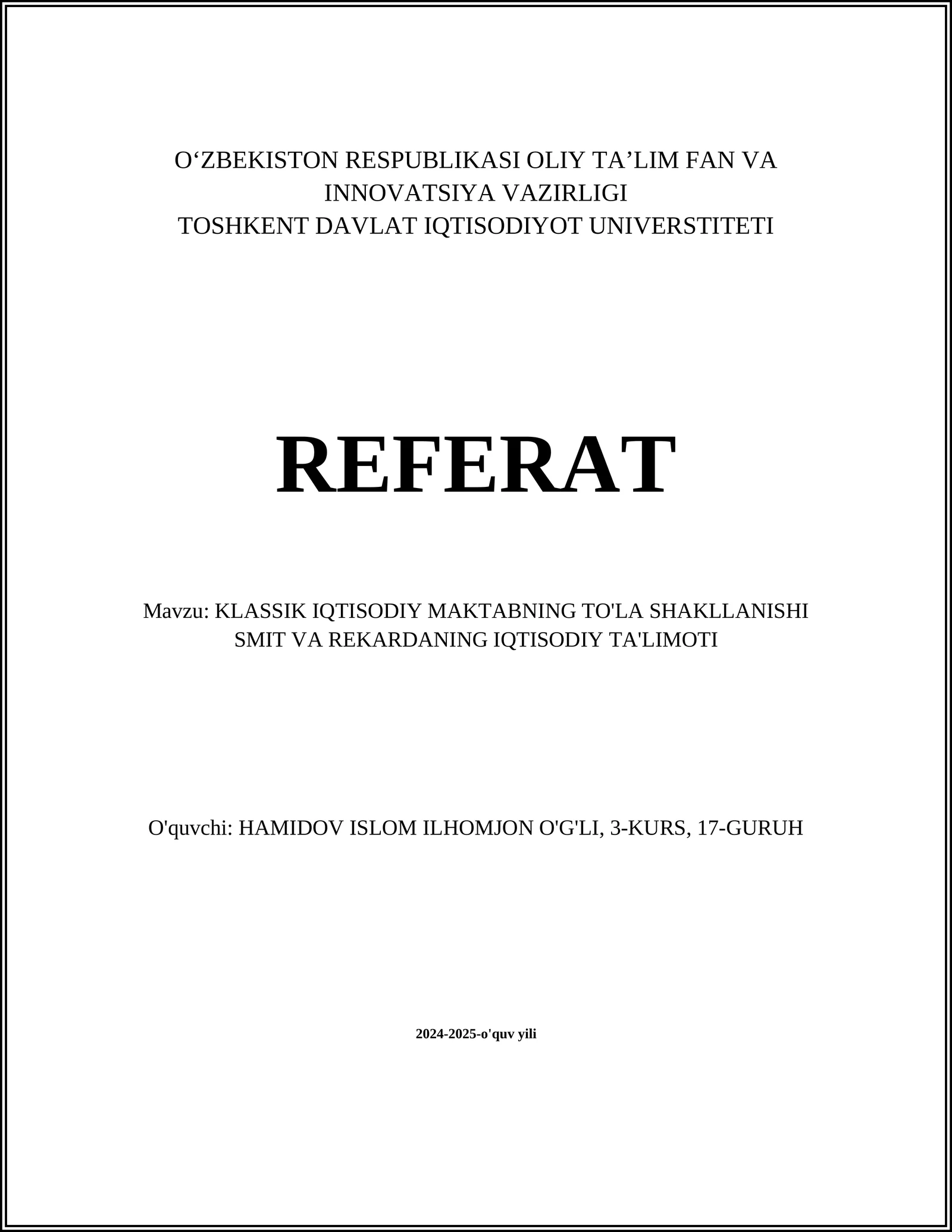 KLASSIK IQTISODIY MAKTABNING TO'LA SHAKLLANISHI SMIT VA REKARDANING IQTISODIY TA'LIMOTI