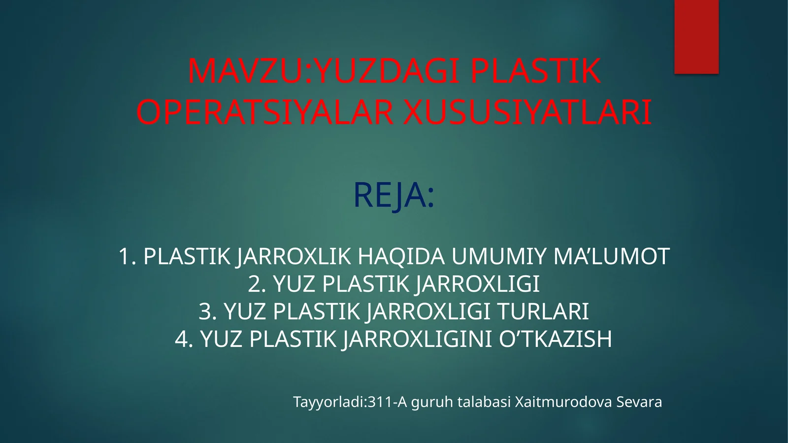 YUZDAGI PLASTIK OPERATSIYALAR XUSUSIYATLARI