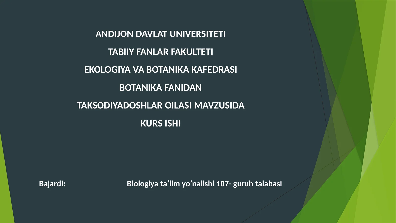 BOTANIKA FANIDAN TAKSODIYADOSHLAR OILASI
