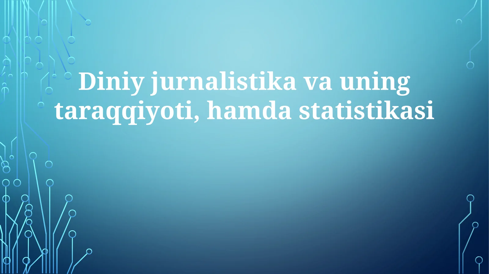 Diniyjurnalistikavauningtaraqqiyoti,hamdastatistikasi
