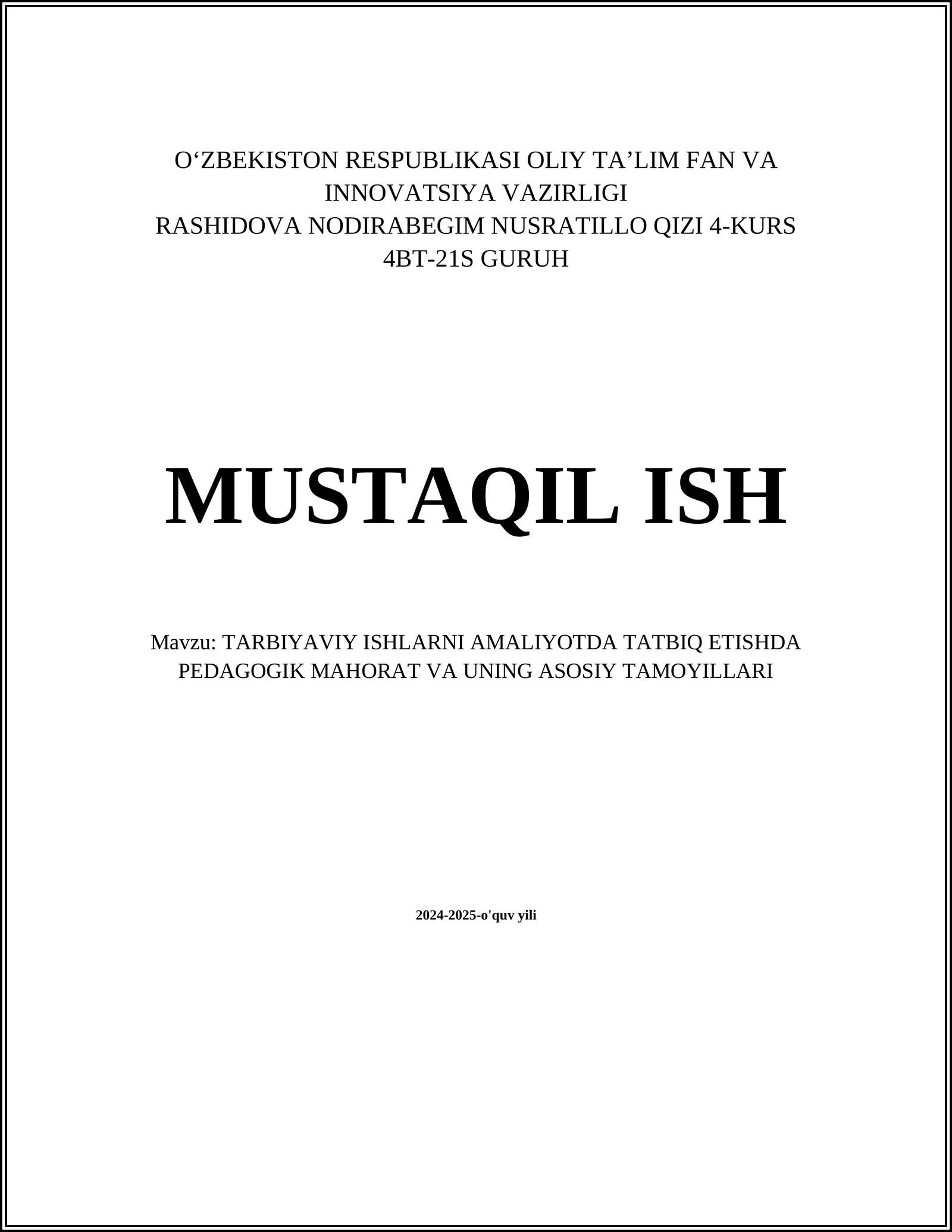 TARBIYAVIY ISHLARNI AMALIYOTDA TATBIQ ETISHDA PEDAGOGIK MAHORAT VA UNING ASOSIY TAMOYILLARI