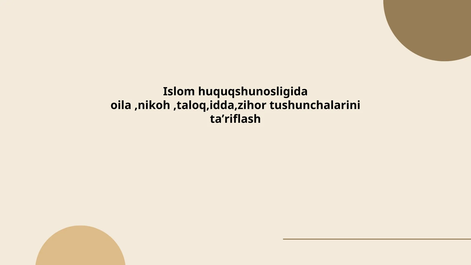 Islom huquqshunosligida oila,nikoh,taloq,idda,zihor tushunchalarini taʼriflash