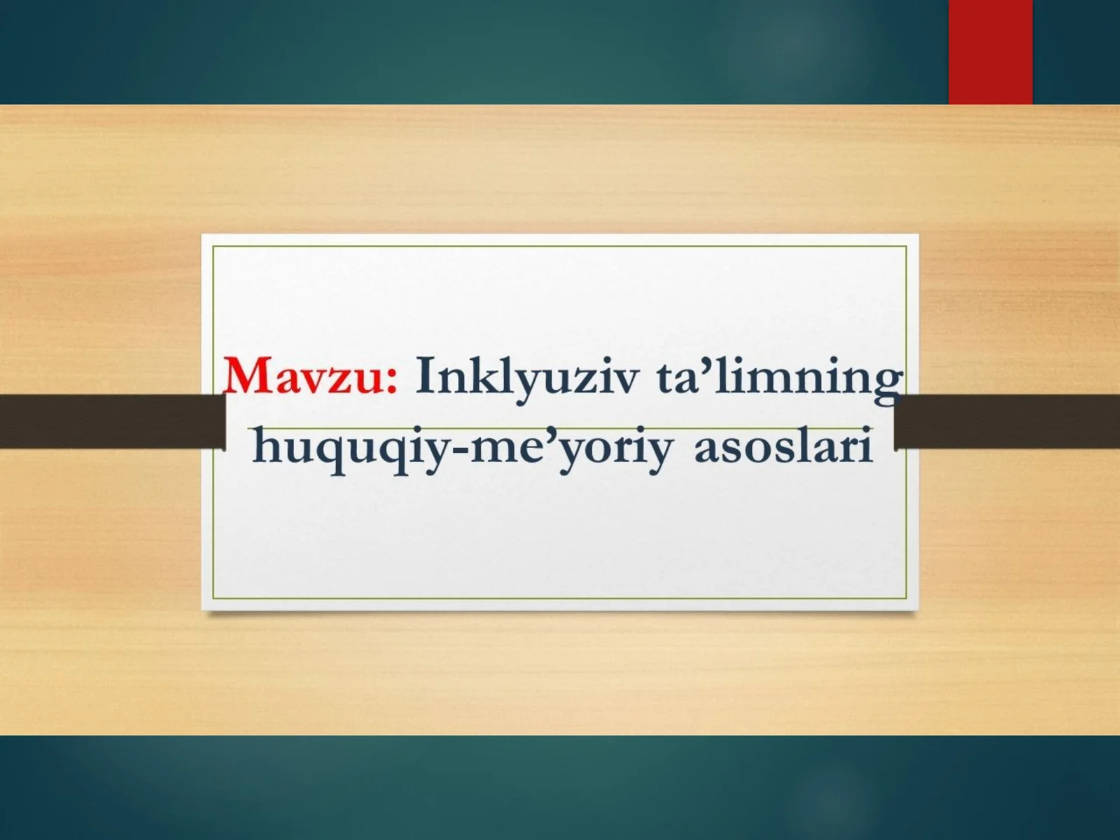 inklyuziv talimning huquqiy - me'yoriy asoslari