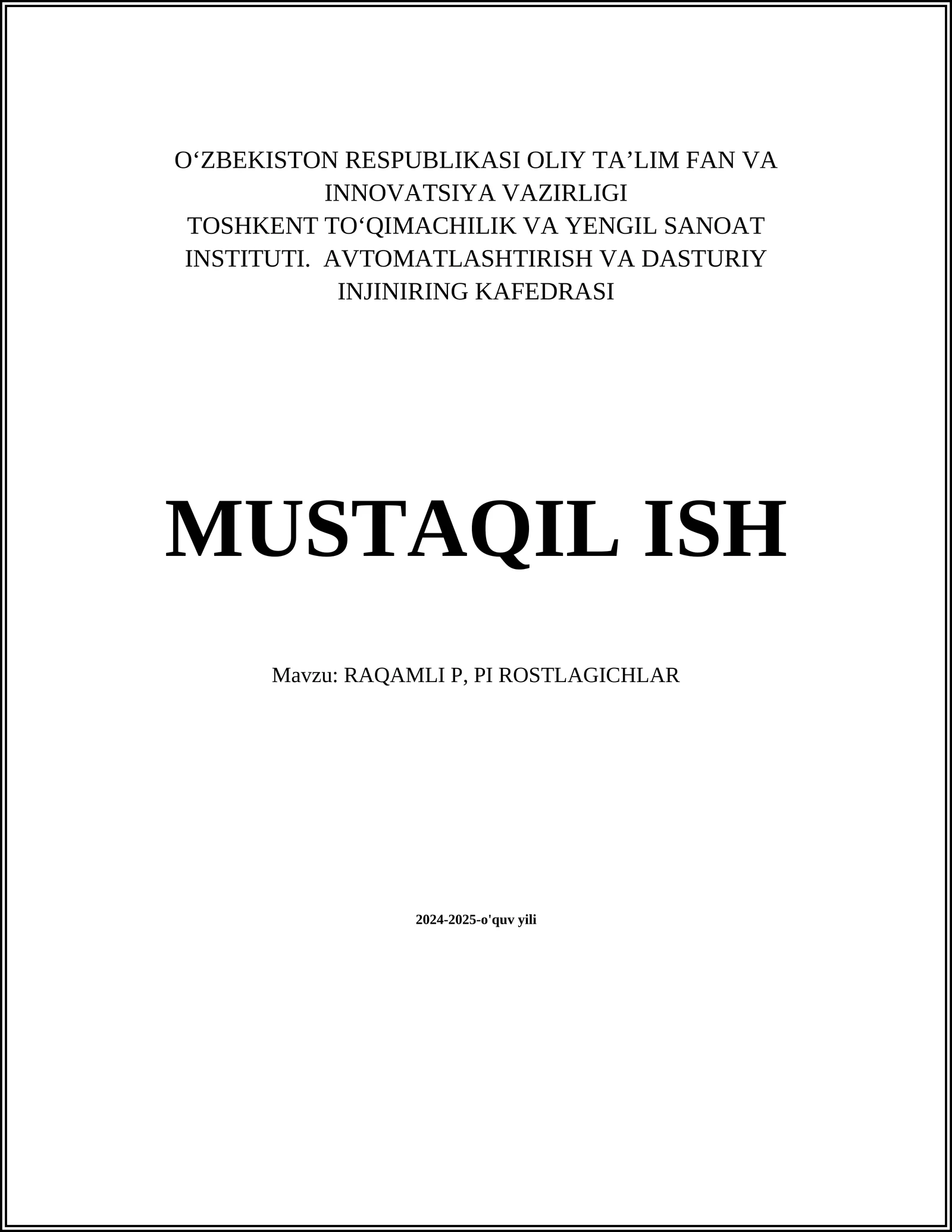 RAQAMLI P, PI ROSTLAGICHLAR