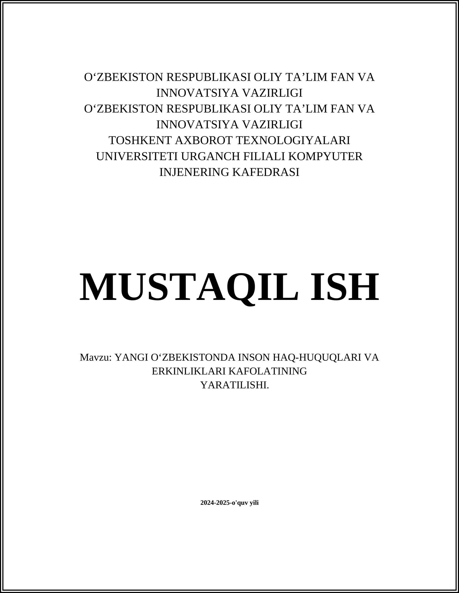 YANGI O‘ZBEKISTONDA INSON HAQ-HUQUQLARI VA ERKINLIKLARI KAFOLATINING YARATILISHI