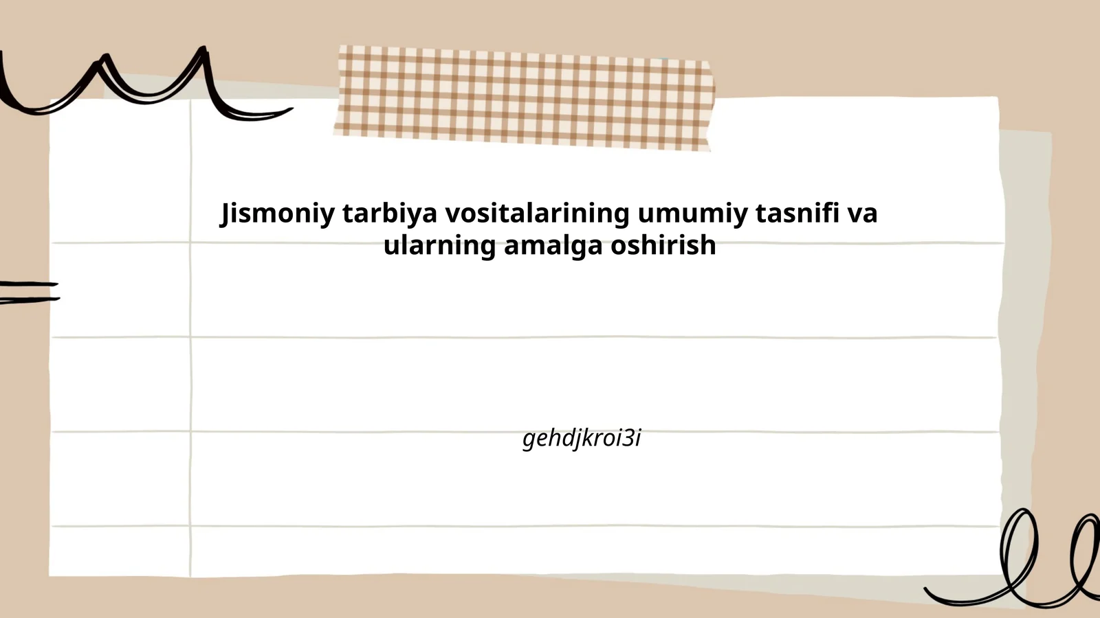 Jismoniy tarbiya vositalarining umumiy tasnifi va ularning amalga oshirish