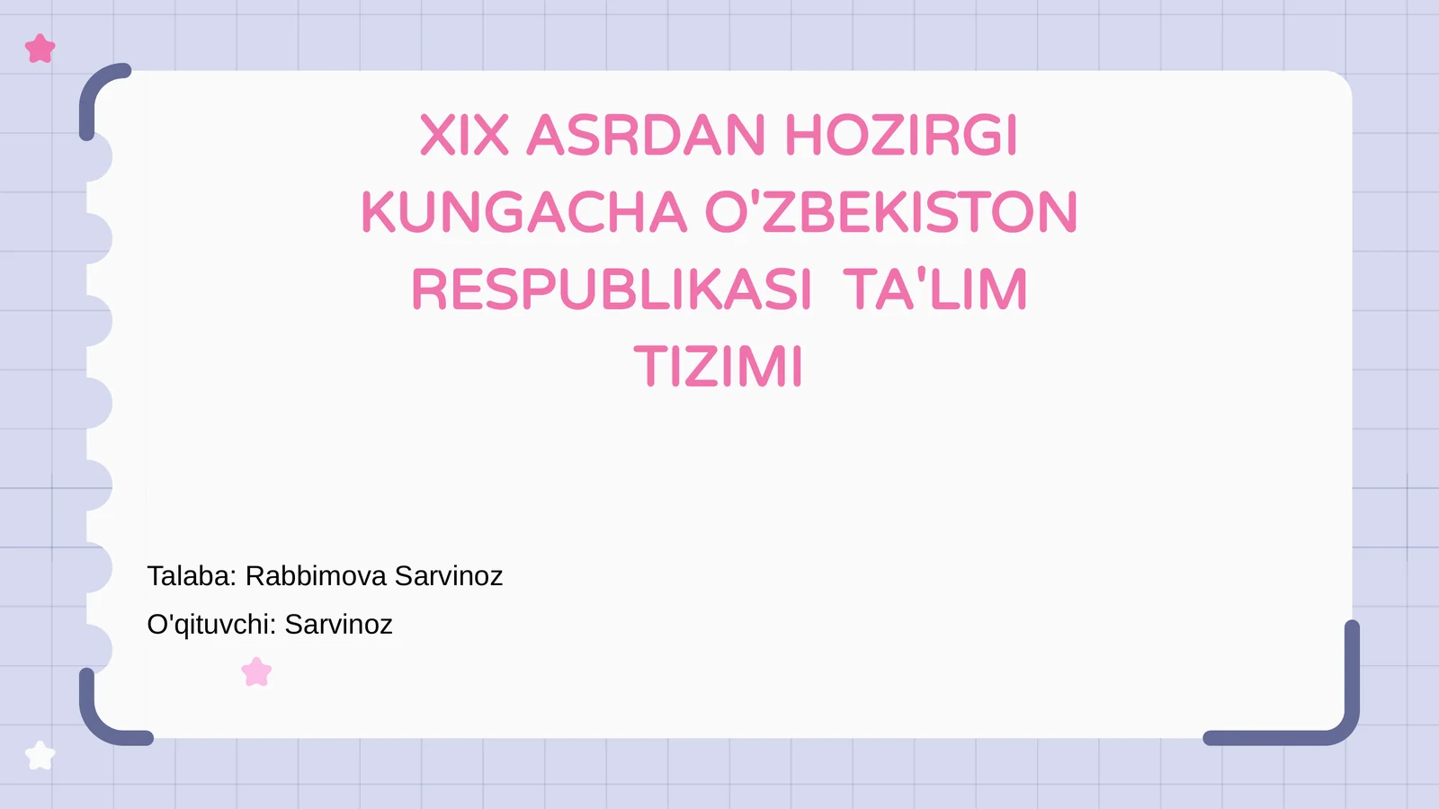 XIX ASRDAN HOZIRGI KUNGACHA O'ZBEKISTON RESPUBLIKASI TA'LIM TIZIMI