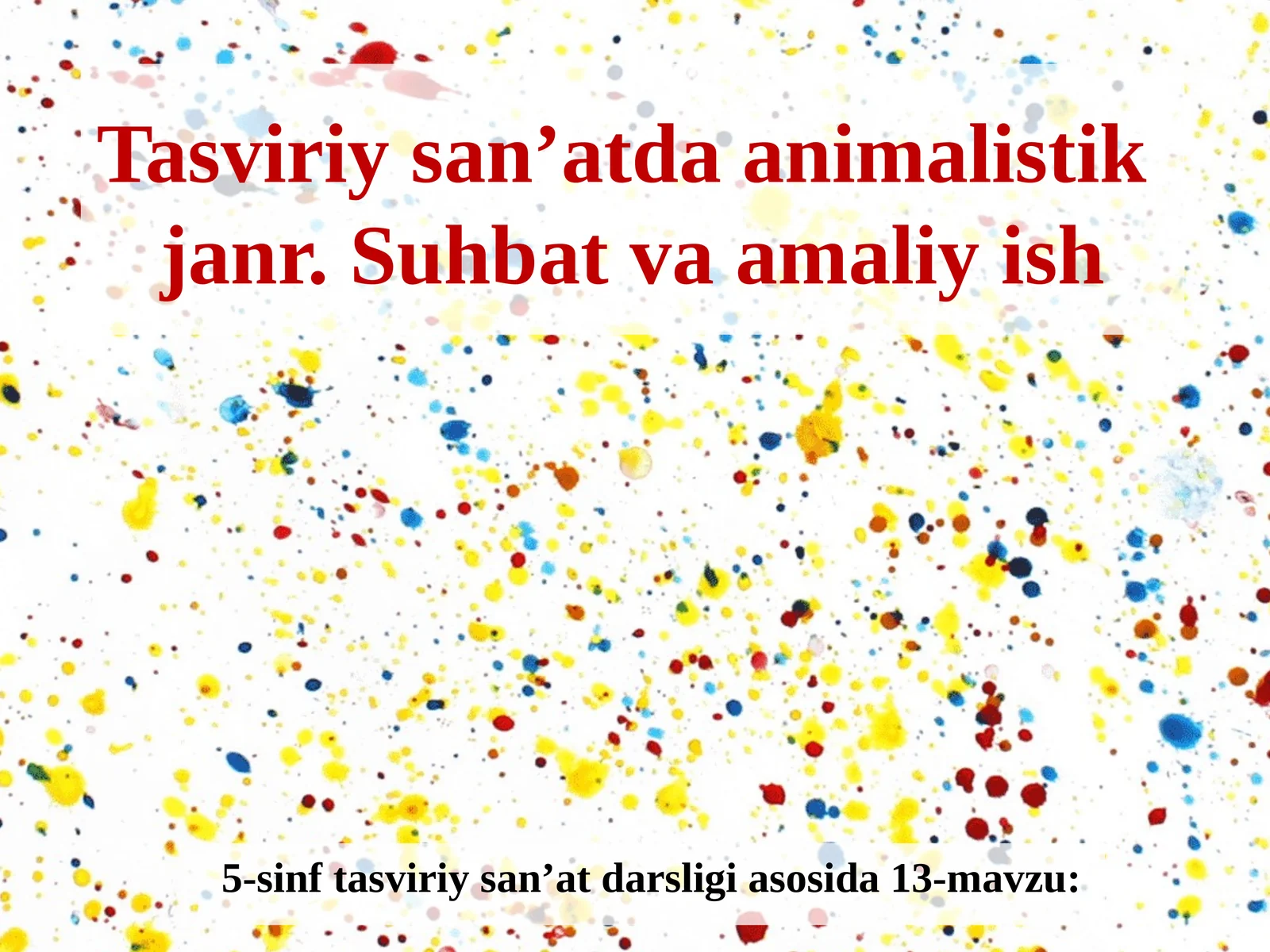 Tasviriy san'at fanidan Animalistik janr taqdimoti