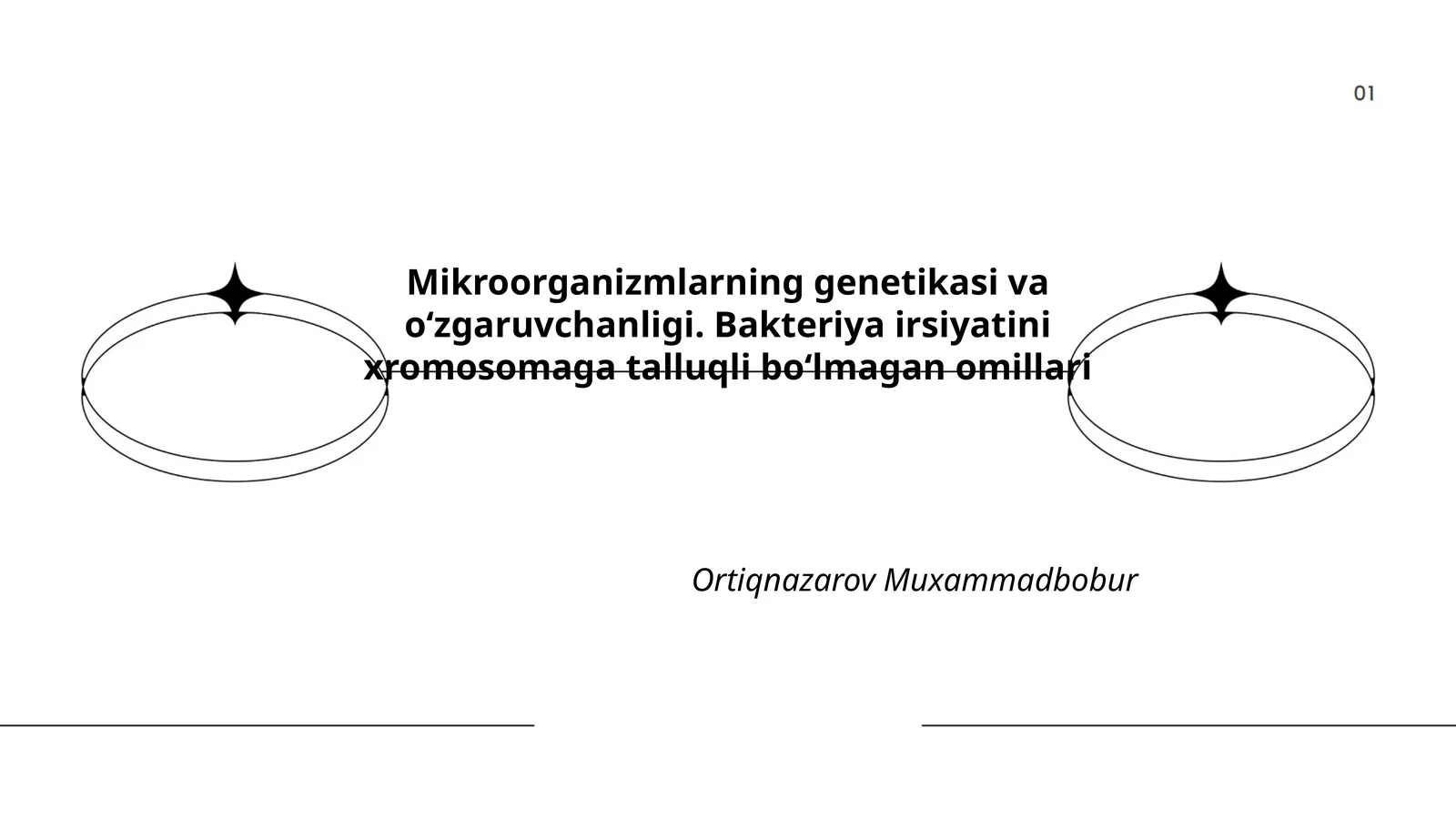 Mikroorganizmlarning genetikasi va oʻzgaruvchanligi. Bakteriya irsiyatini xromosomaga talluqli boʻlmagan omillari