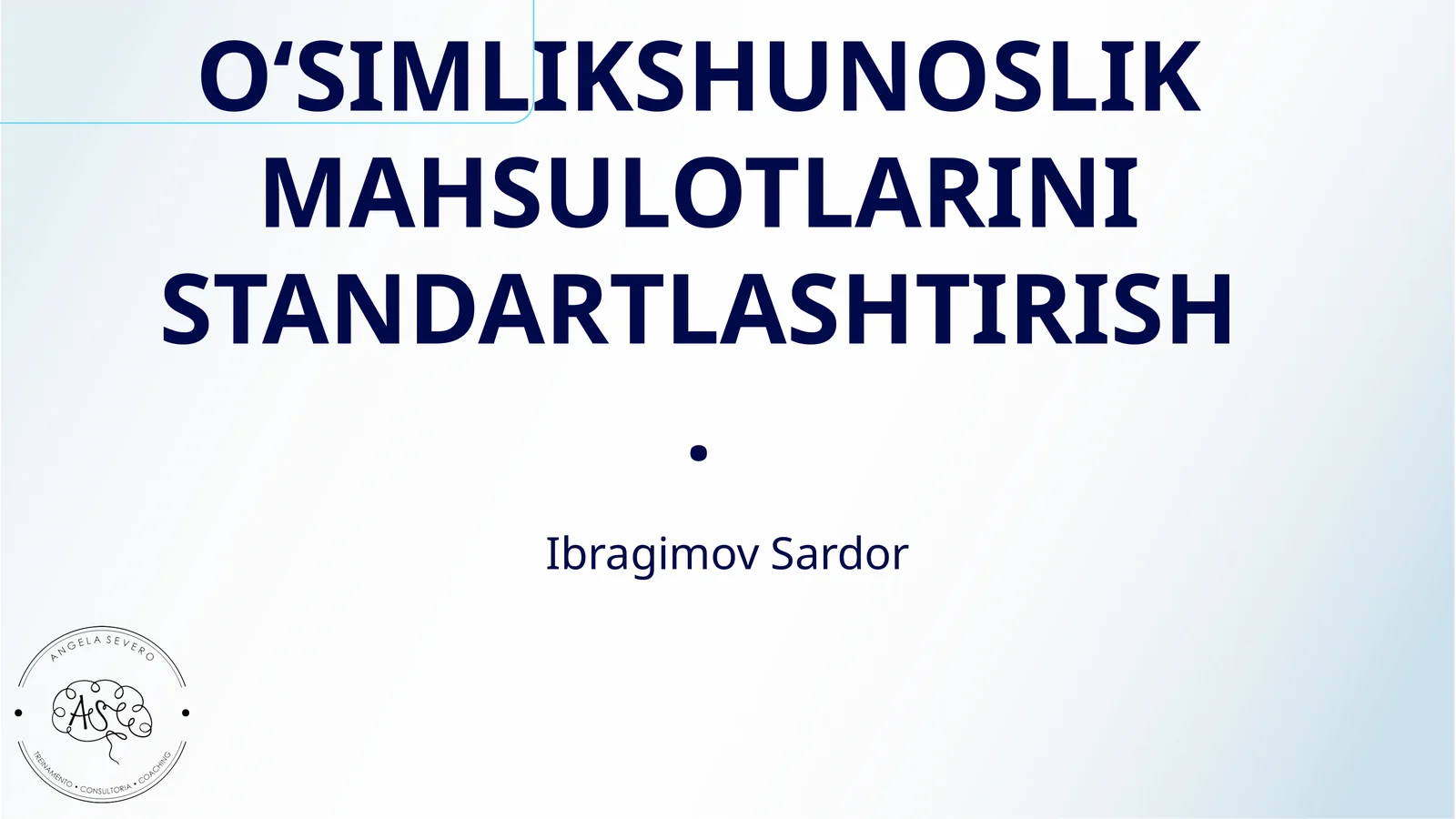 O‘SIMLIKSHUNOSLIK MAHSULOTLARINI STANDARTLASHTIRISH