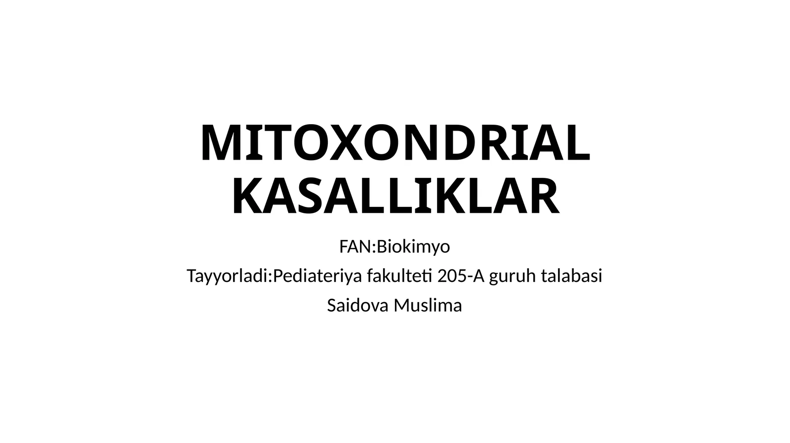 MITOXONDRIAL KASALLIKLAR