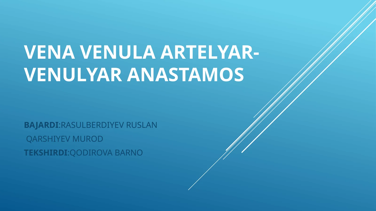 ВЕНА ВЕНУЛА АРТЕРИЯЛАР-ВЕНУЛЯР АНАСТАМОЗ