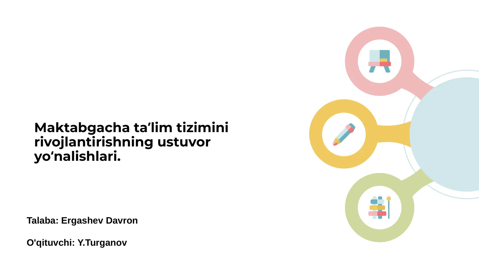 Maktabgacha ta’lim tizimini rivojlantirishning ustuvor yo‘nalishlari