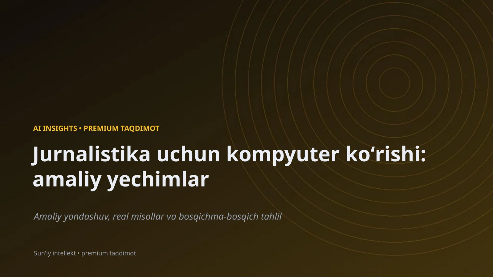 Jurnalistika uchun kompyuter koʻrishi: amaliy yechimlar