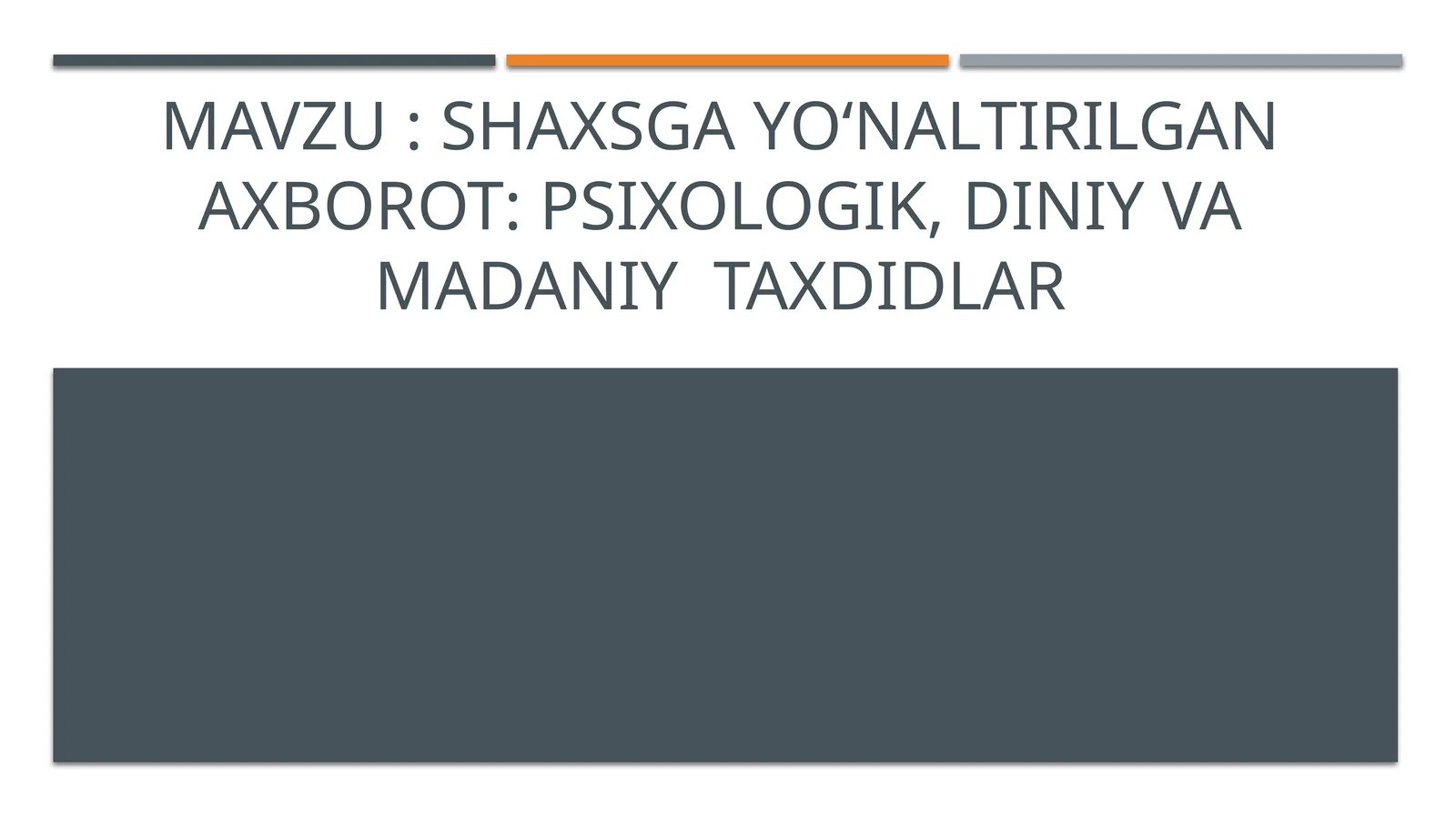 Shaxsga yo‘naltirilgan axborot:psixologik,diniy va madaniy taxdidlar