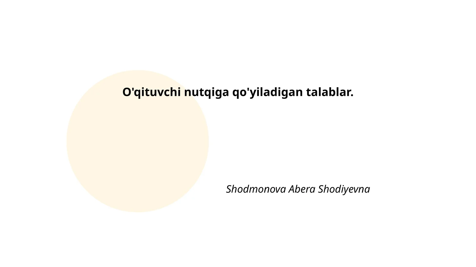 O'qituvchi nutqiga qo'yiladigan talablar