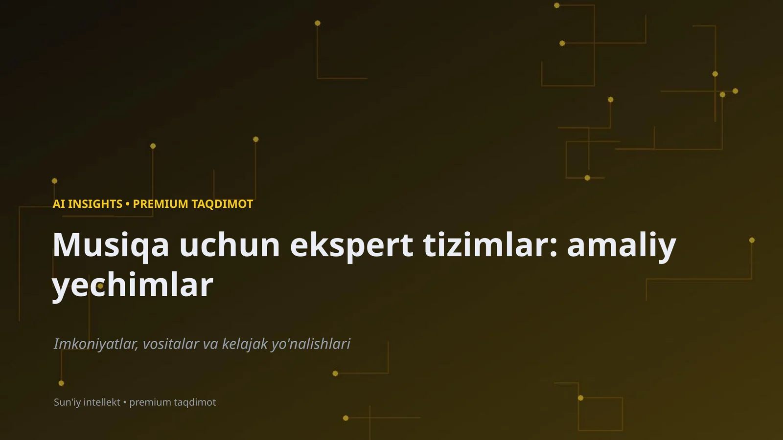 Musiqa uchun ekspert tizimlar: amaliy yechimlar