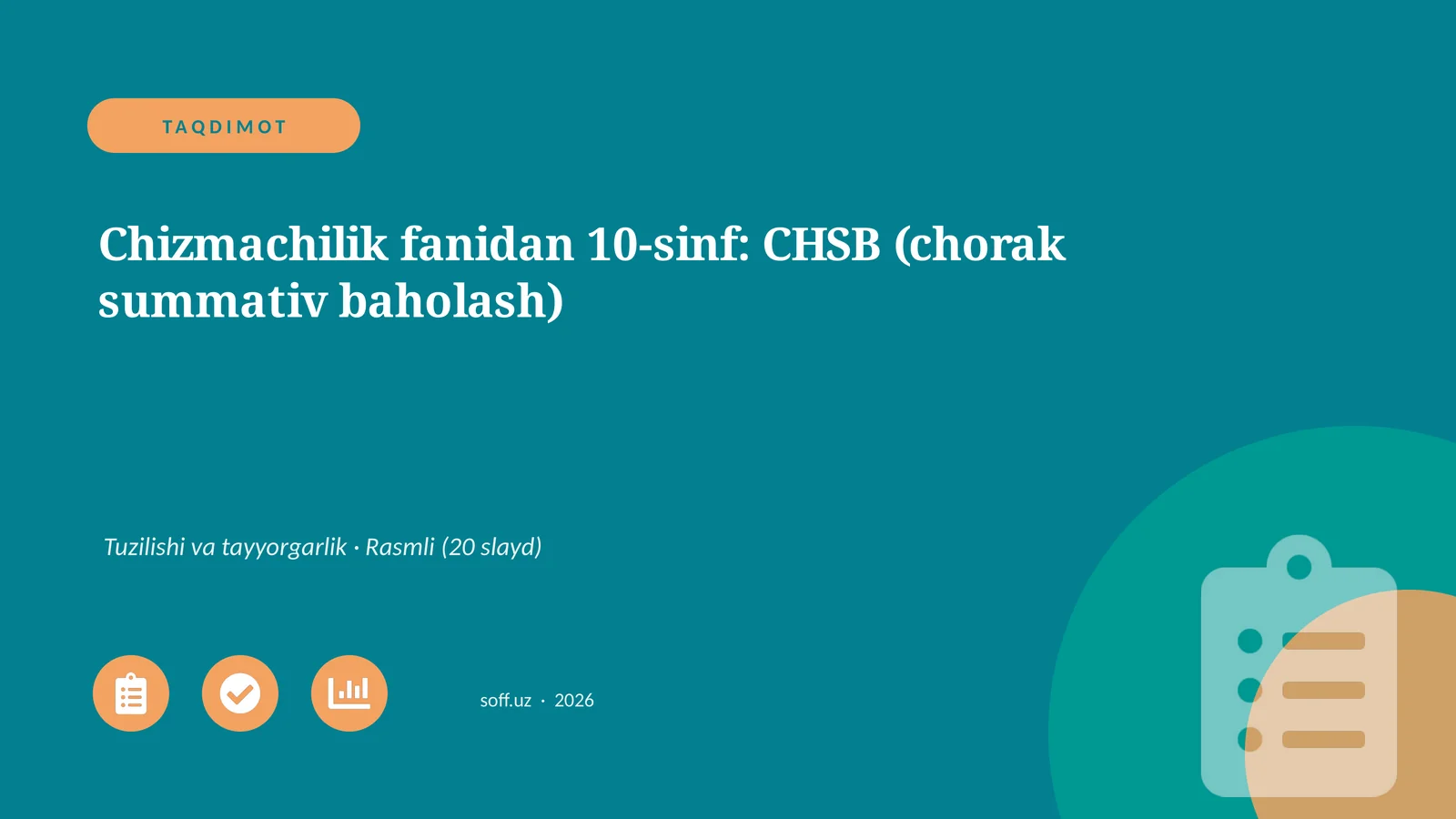 Chizmachilik fanidan 10-sinf: CHSB (chorak summativ baholash)