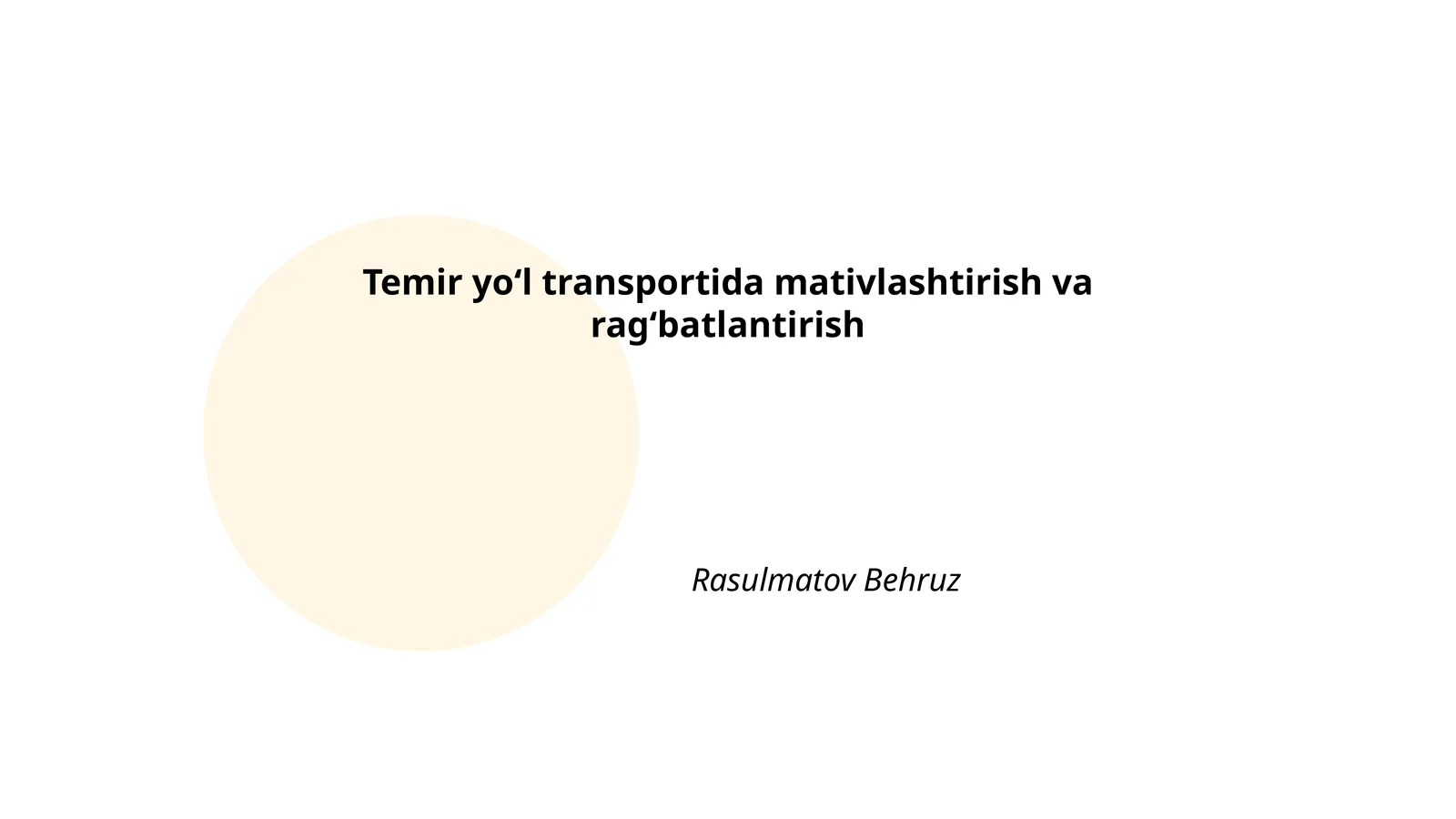 Temir yoʻl transportida mativlashtirish va ragʻbatlantirish