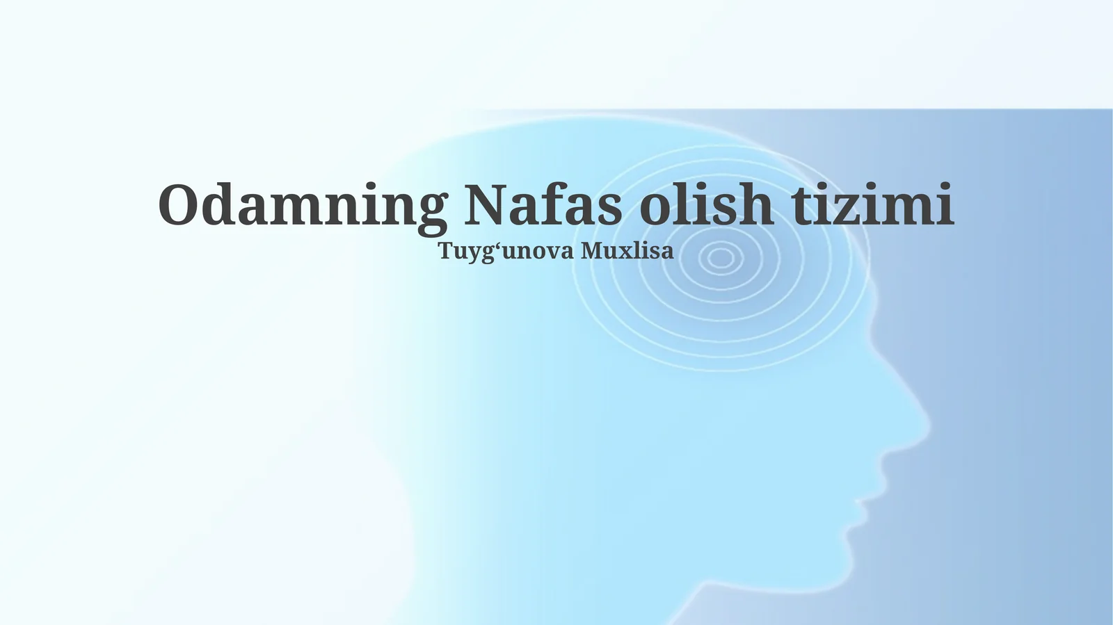 Odamning Nafas olish tizimi
