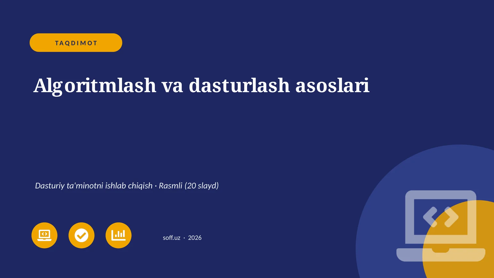 Algoritmlash va dasturlash asoslari
