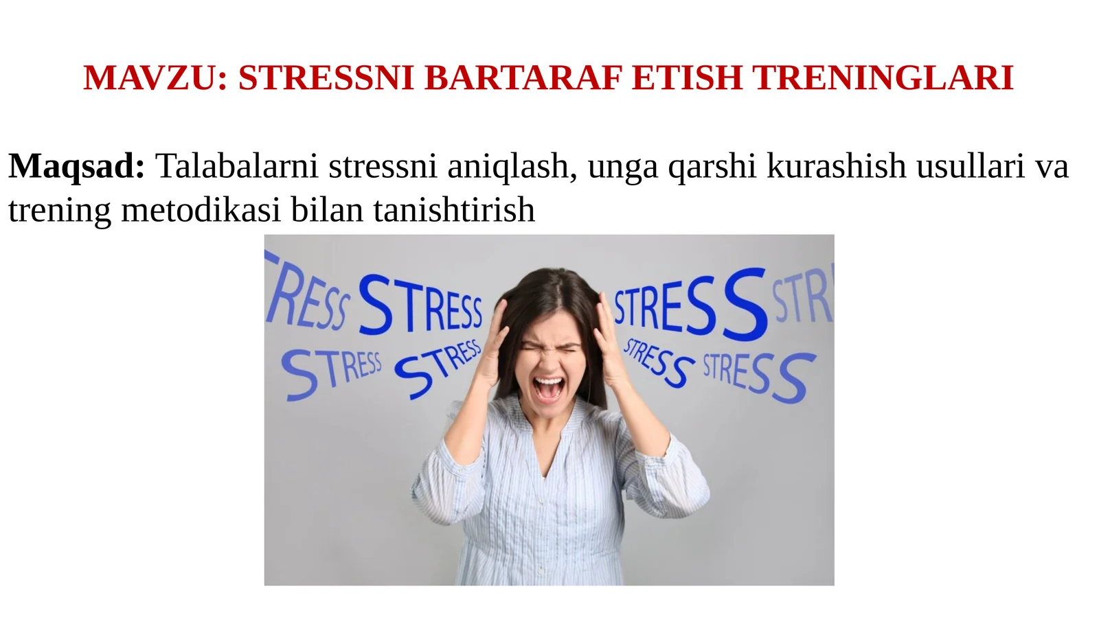 Stressni bartaraf etish treninglari.