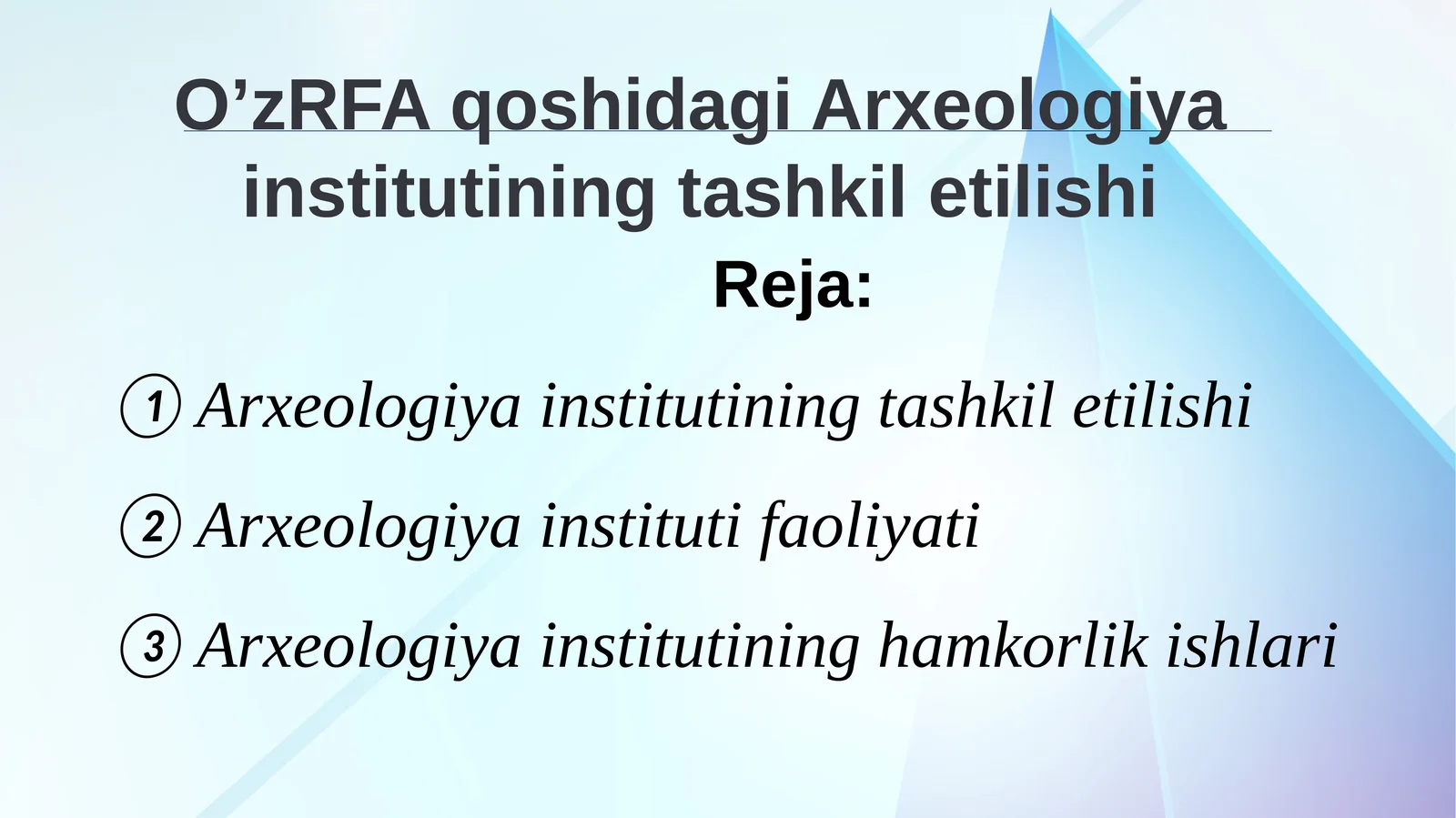 Arxeologiya institutining tashkil etilishi