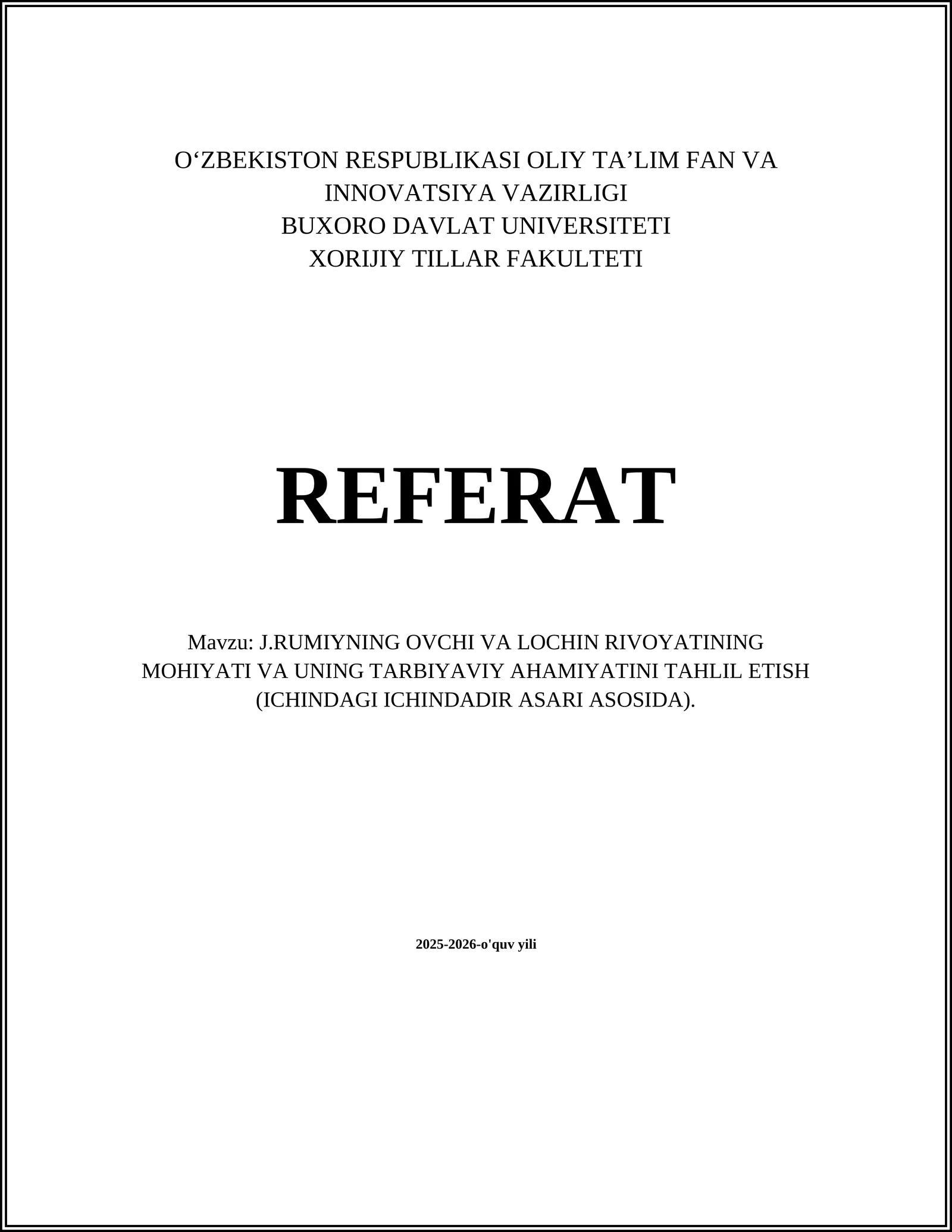 J.RUMIYNING OVCHI VA LOCHIN RIVOYATINING MOHIYATI VA UNING TARBIYAVIY AHAMIYATINI TAHLIL ETISH