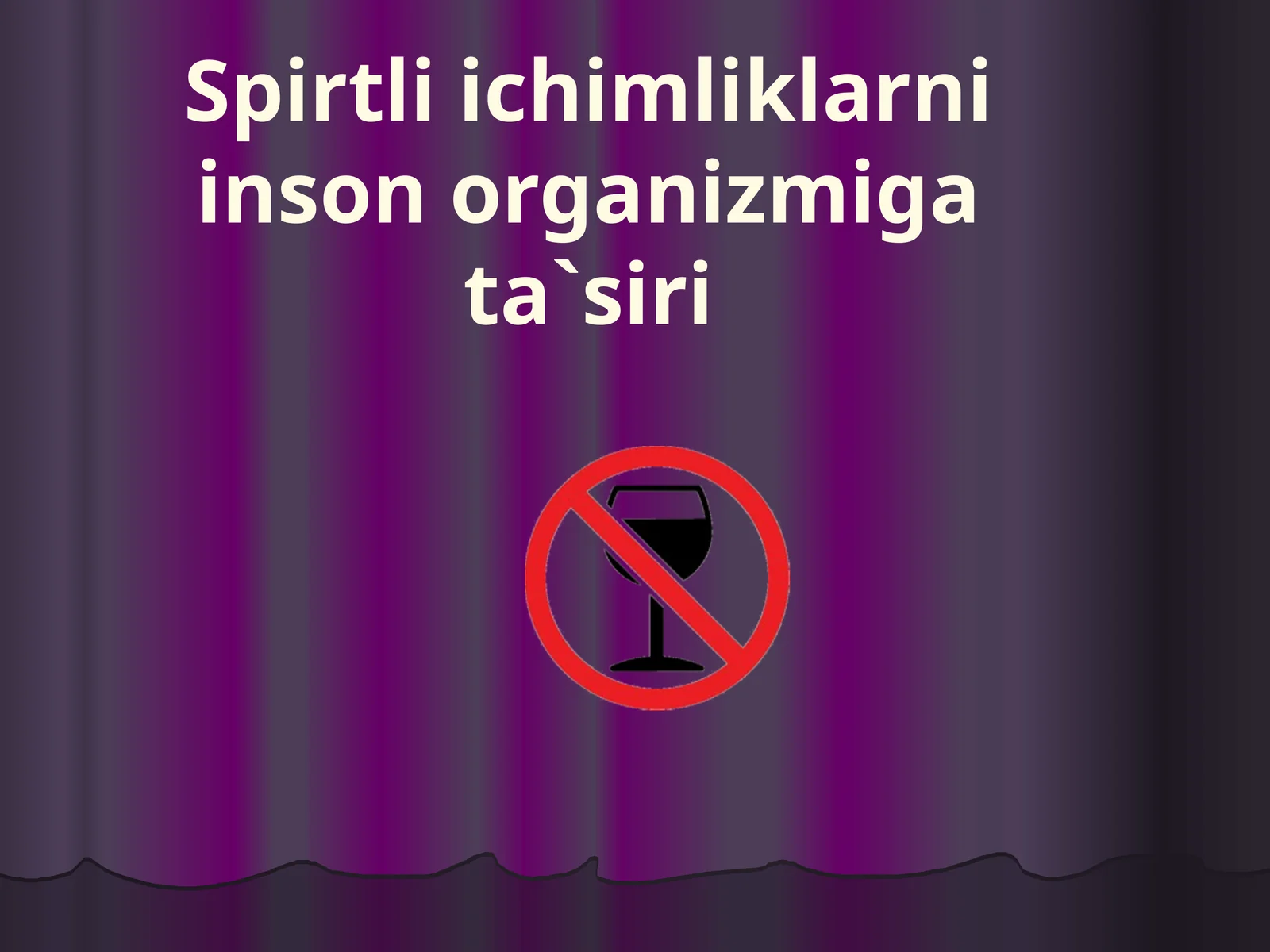 Spirtli ichimliklarni inson organizmiga ta'siri