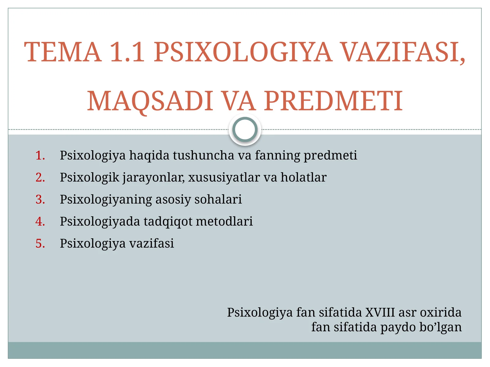 PSIXOLOGIYA VAZIFASI, MAQSADI VA PREDMETI