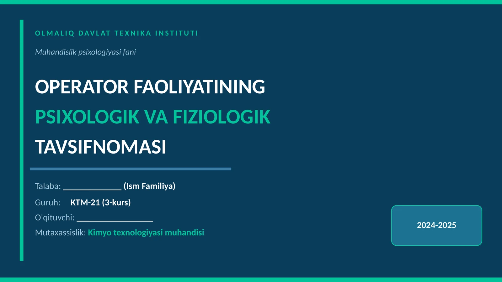 OPERATOR FAOLIYATINING PSIXOLOGIK VA FIZIOLOGIK TAVSIFNOMASI