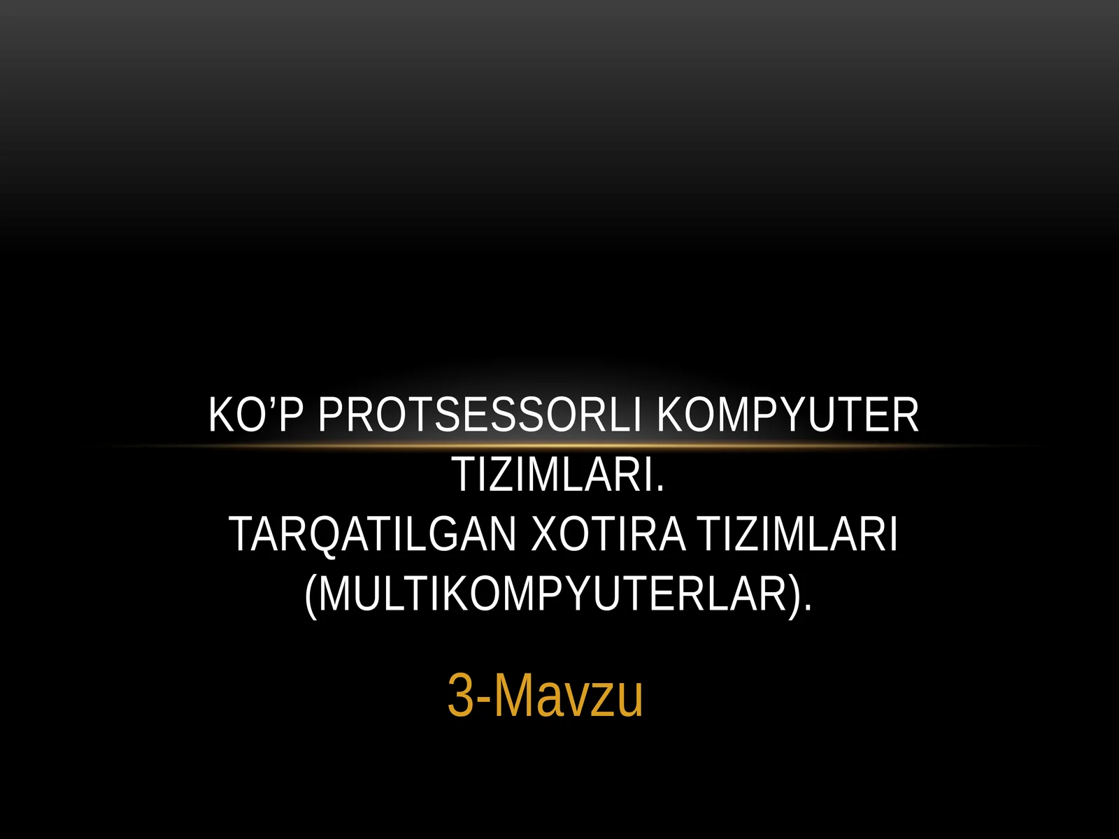 Ko’p protsessorli kompyuter tizimlari. Tarqatilgan xotira tizimlari (multikompyuterlar).