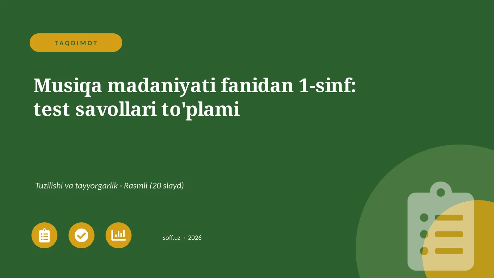 Musiqa madaniyati fanidan 1-sinf: test savollari to'plami