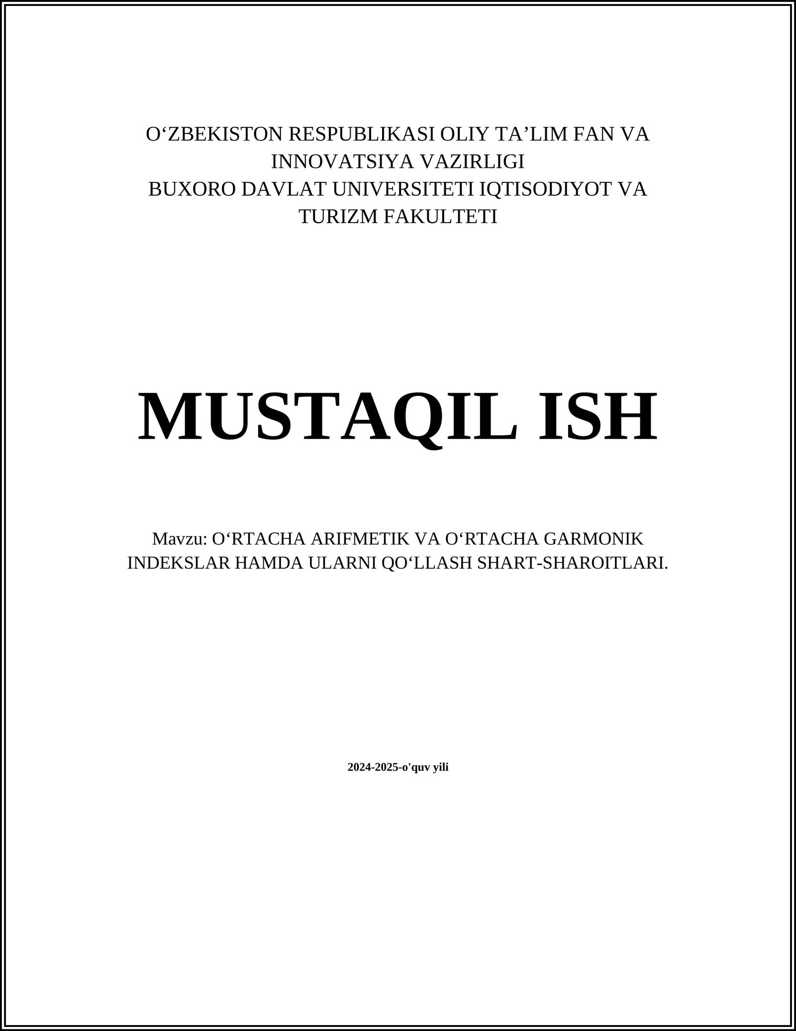 OʻRTACHA ARIFMETIK VA OʻRTACHA GARMONIK INDEKSLAR HAMDA ULARNI QOʻLLASH SHART-SHAROITLARI