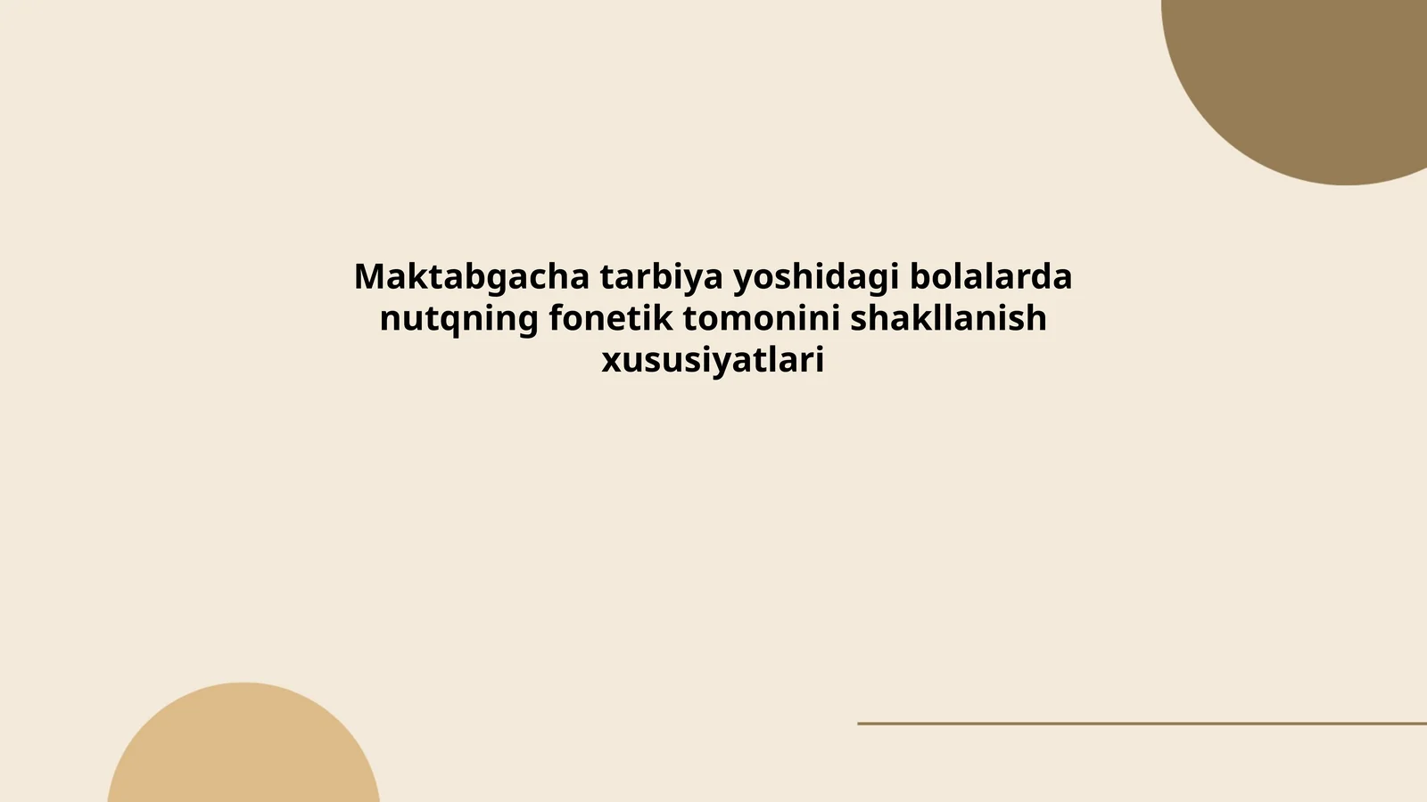Nutqning fonetik tomonini shakllanish xususiyatlari