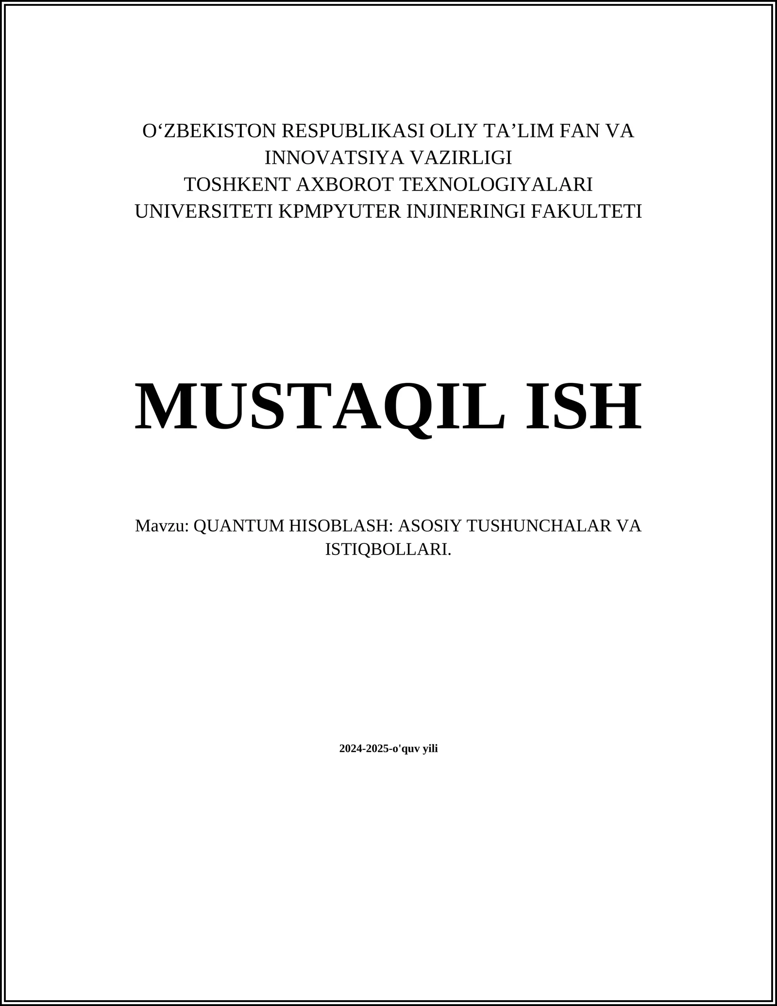 QUANTUM HISOBLASH: ASOSIY TUSHUNCHALAR VA ISTIQBOLLARI