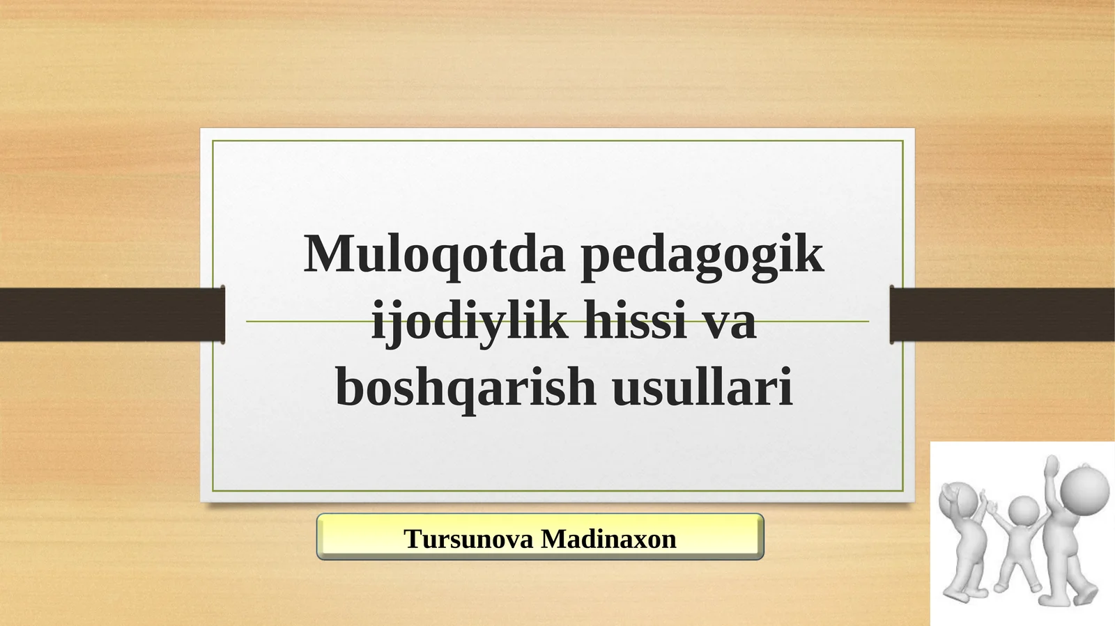 Muloqotda pedagogik ijodiylik hissi va boshqarish usullari