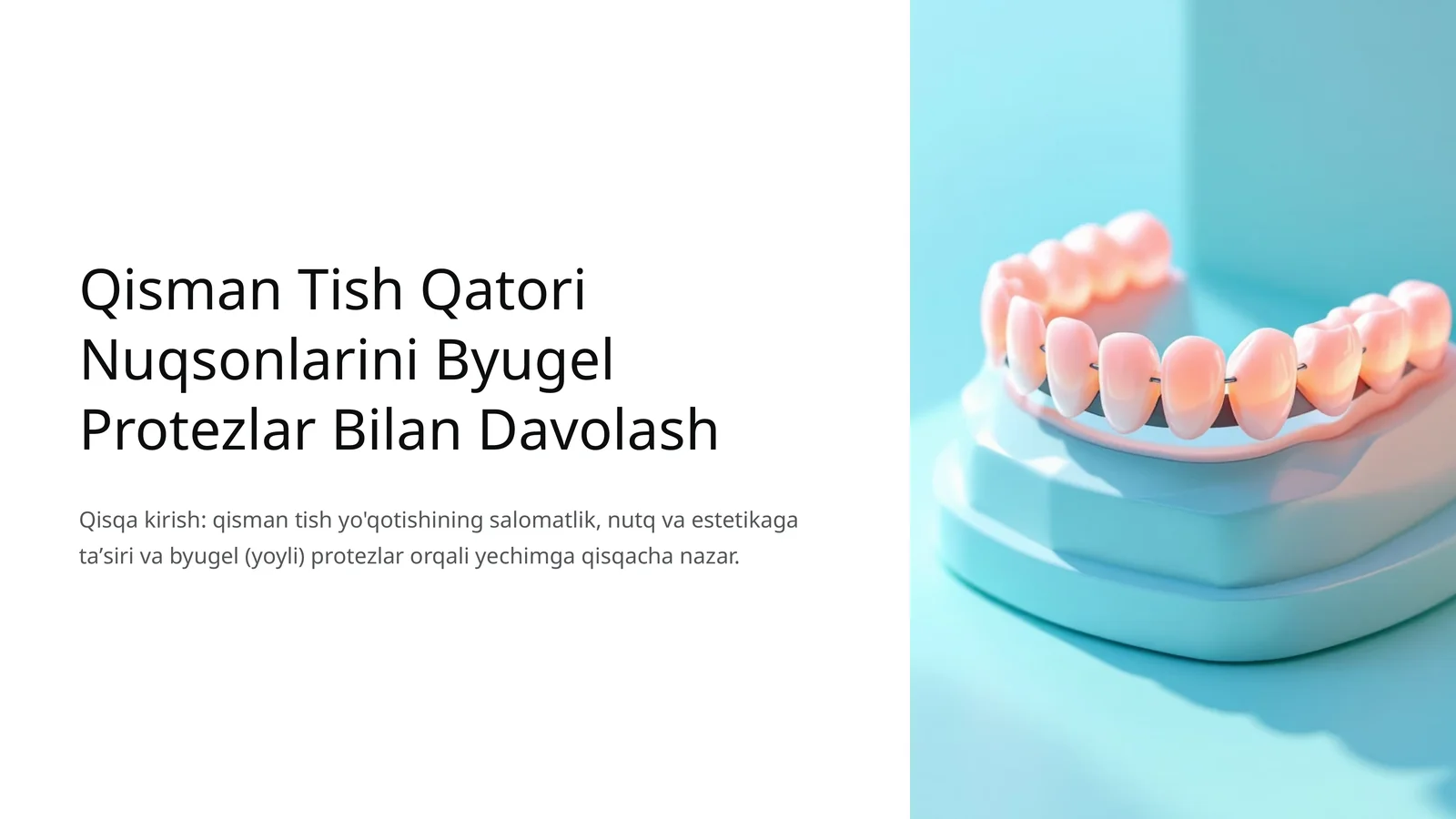 Qisman Tish Qatori Nuqsonlarini Byugel Protezlar Bilan Davolash