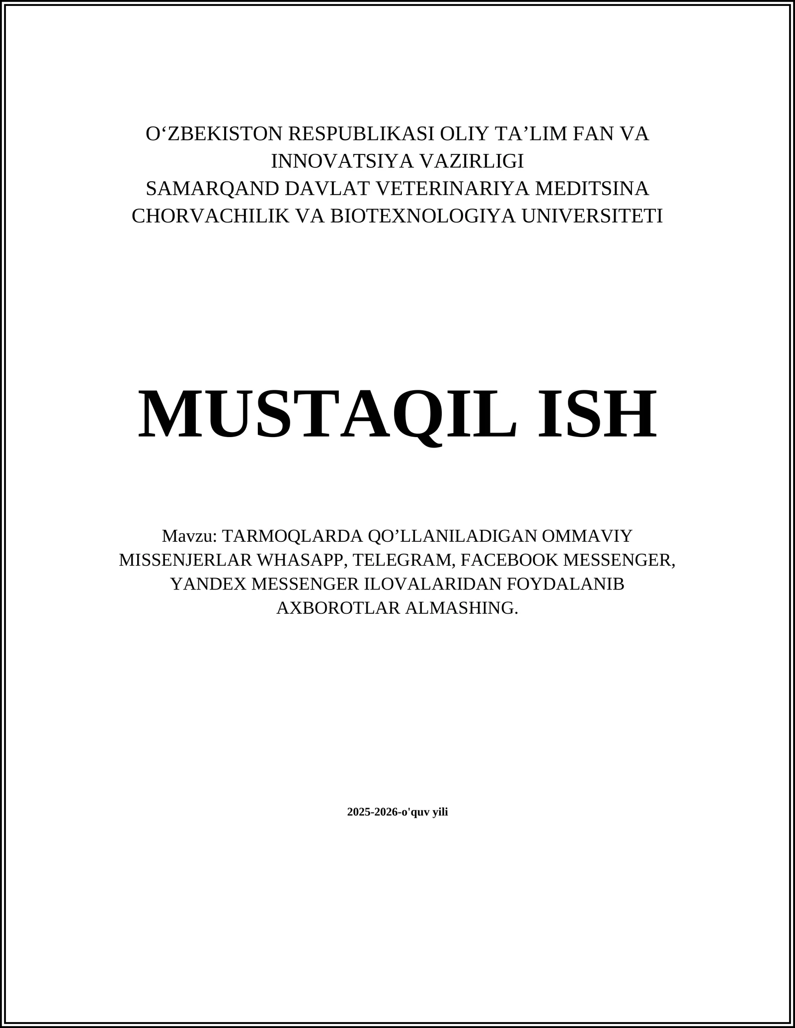 TARMOQLARDA QO’LLANILADIGAN OMMAVIY MISSENJERLAR
