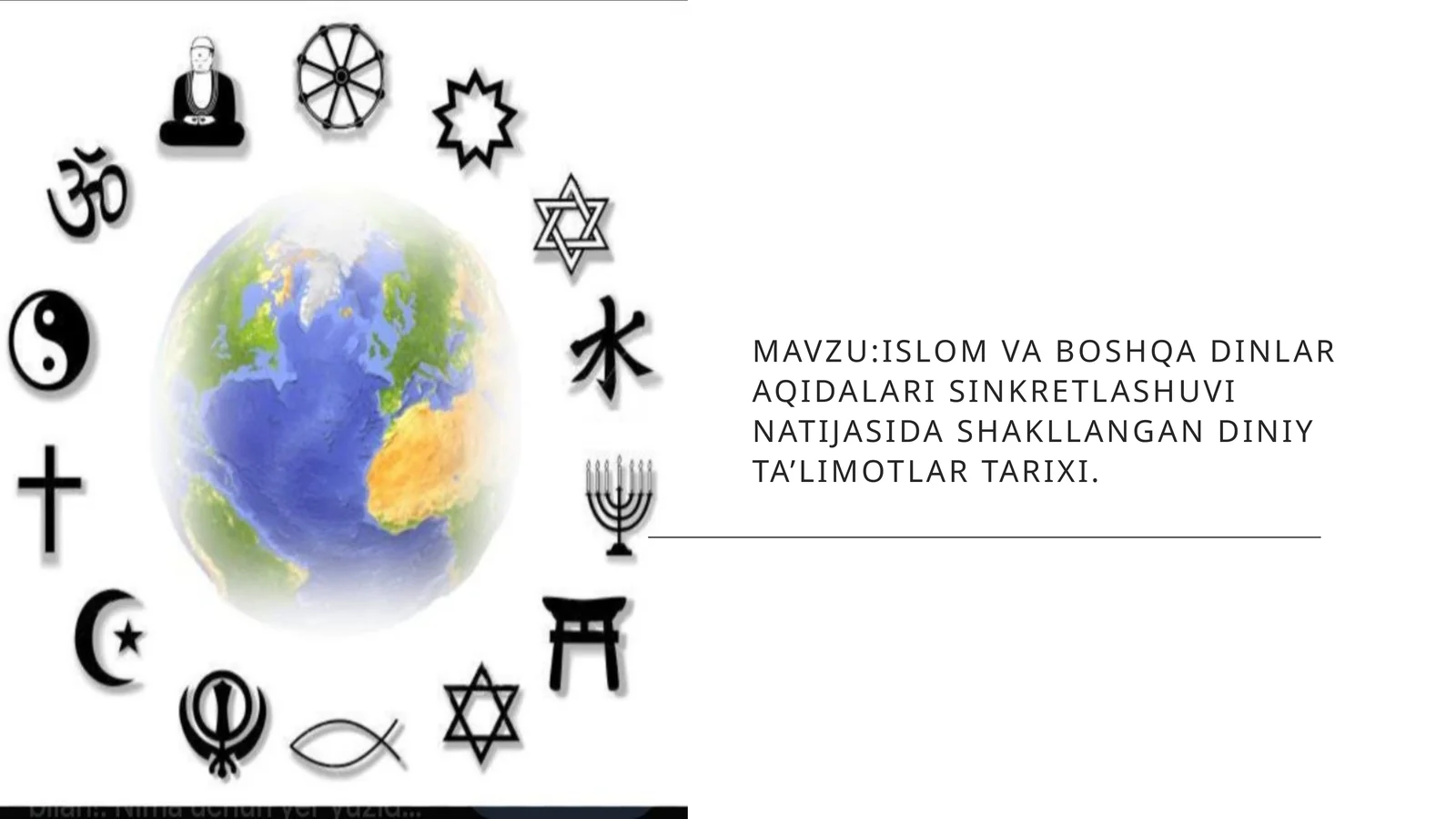 Islom va boshqa dinlarga oid qarashlar sinkretlashuvi natijasida shakllangan diniy ta'limotlar tarixi