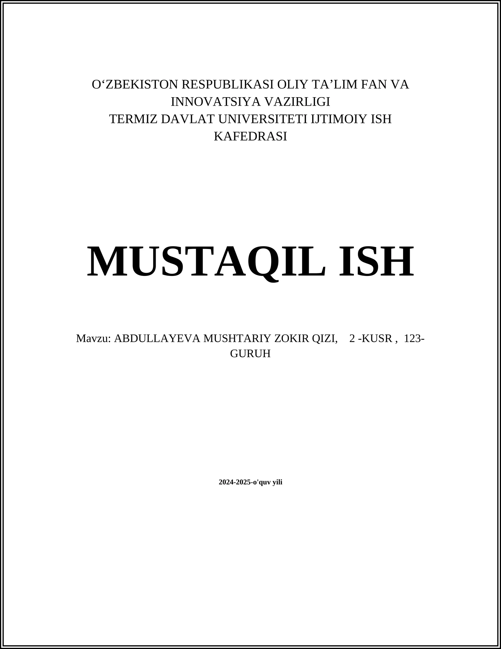 ABDULLAYEVA MUSHTARIY ZOKIR QIZI