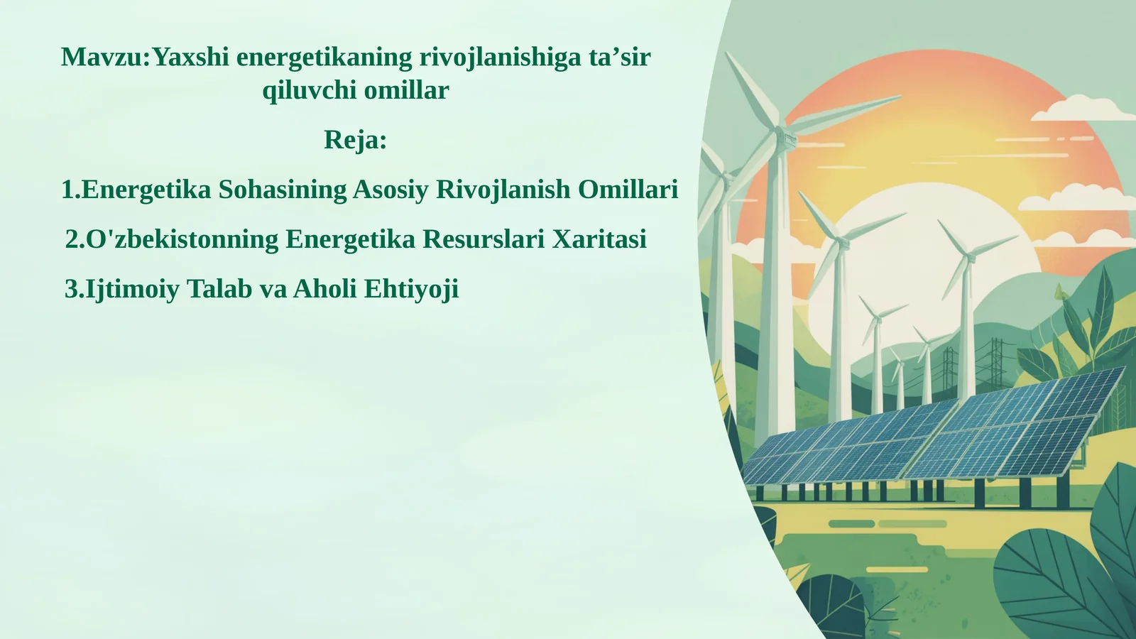 Yaxshi energetikaning rivojlanishiga taʼsir qiluvchi omillar