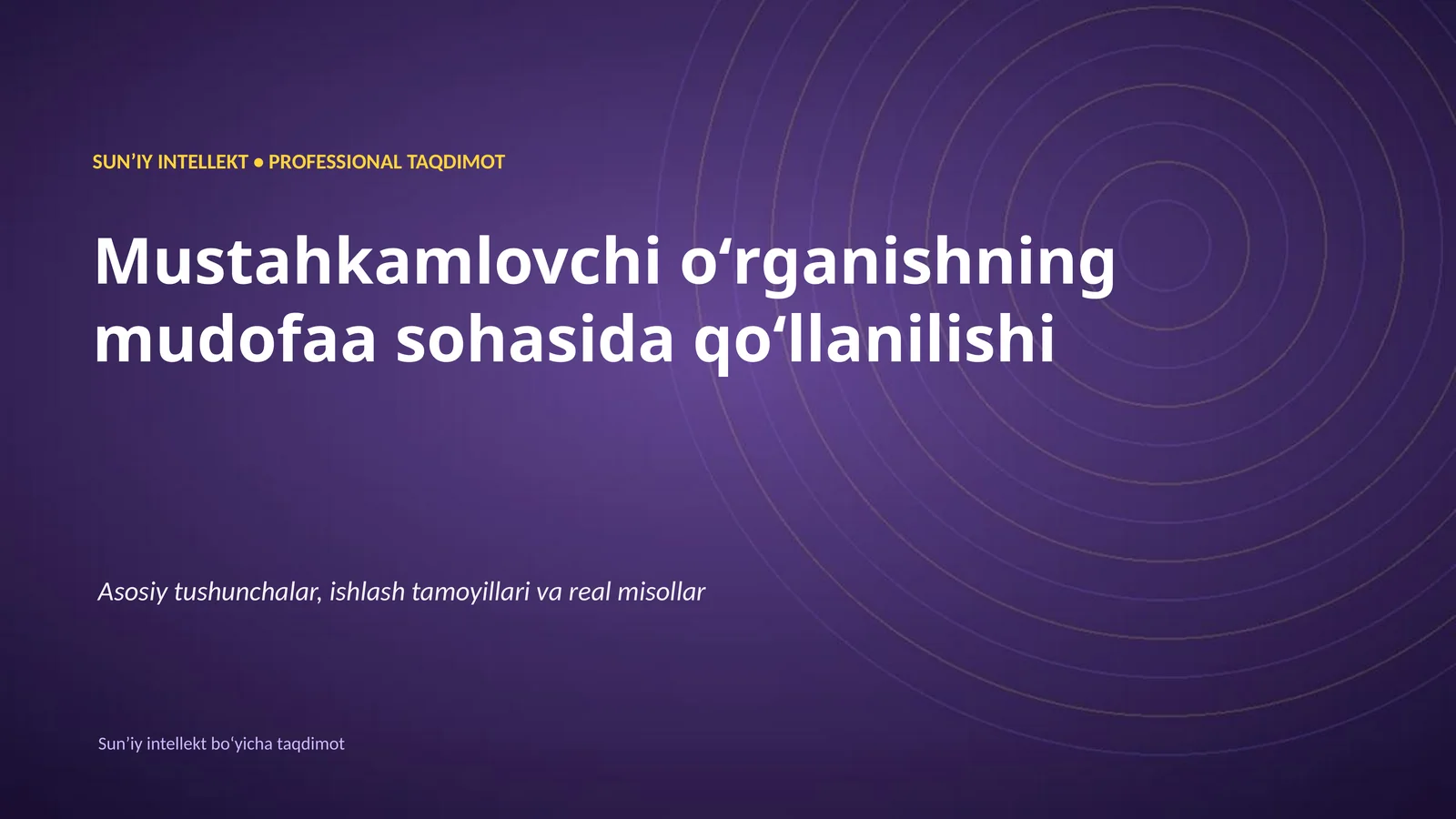 SUNʼIY INTELLEKT • PROFESSIONAL TAQDIMOT