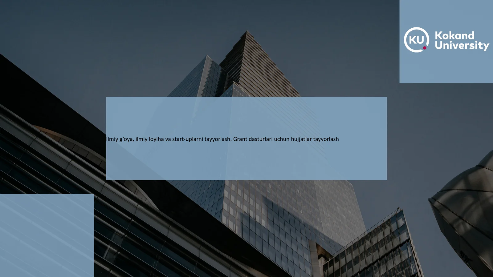 Ilmiy g’oya, ilmiy loyiha va start-uplarni tayyorlash
